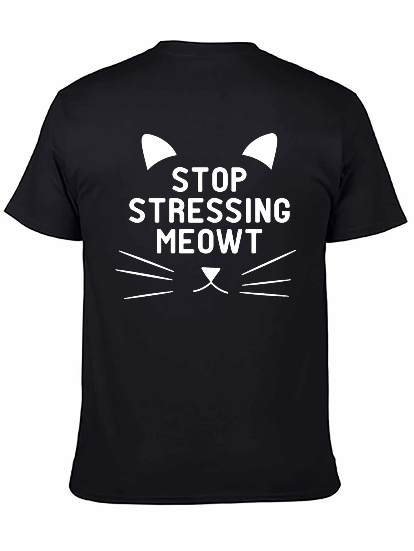 Stop Stressing Meowt T-Shirt - Cute Cat Graphic Tee