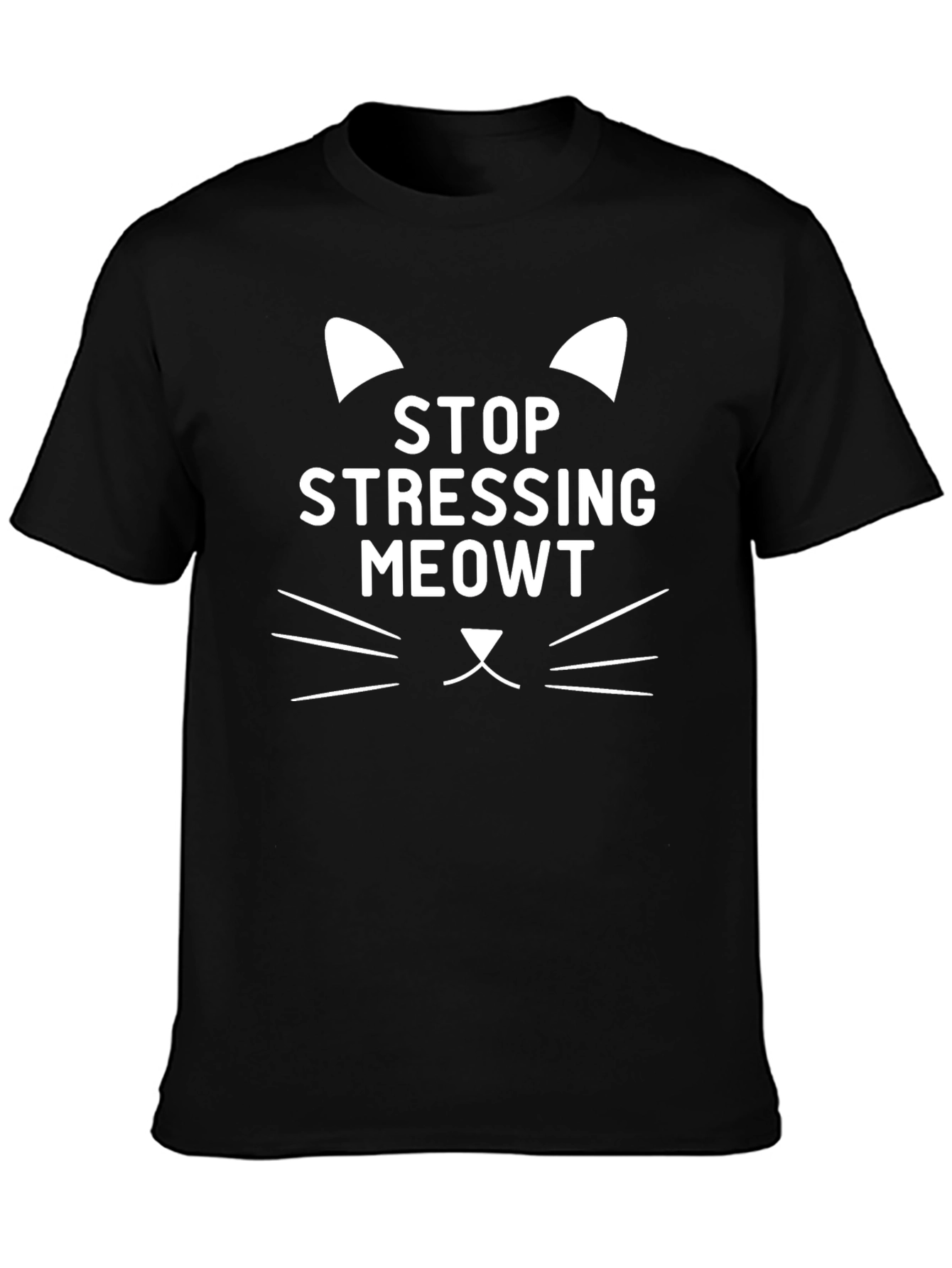 Stop Stressing Meowt T-Shirt - Cute Cat Graphic Tee