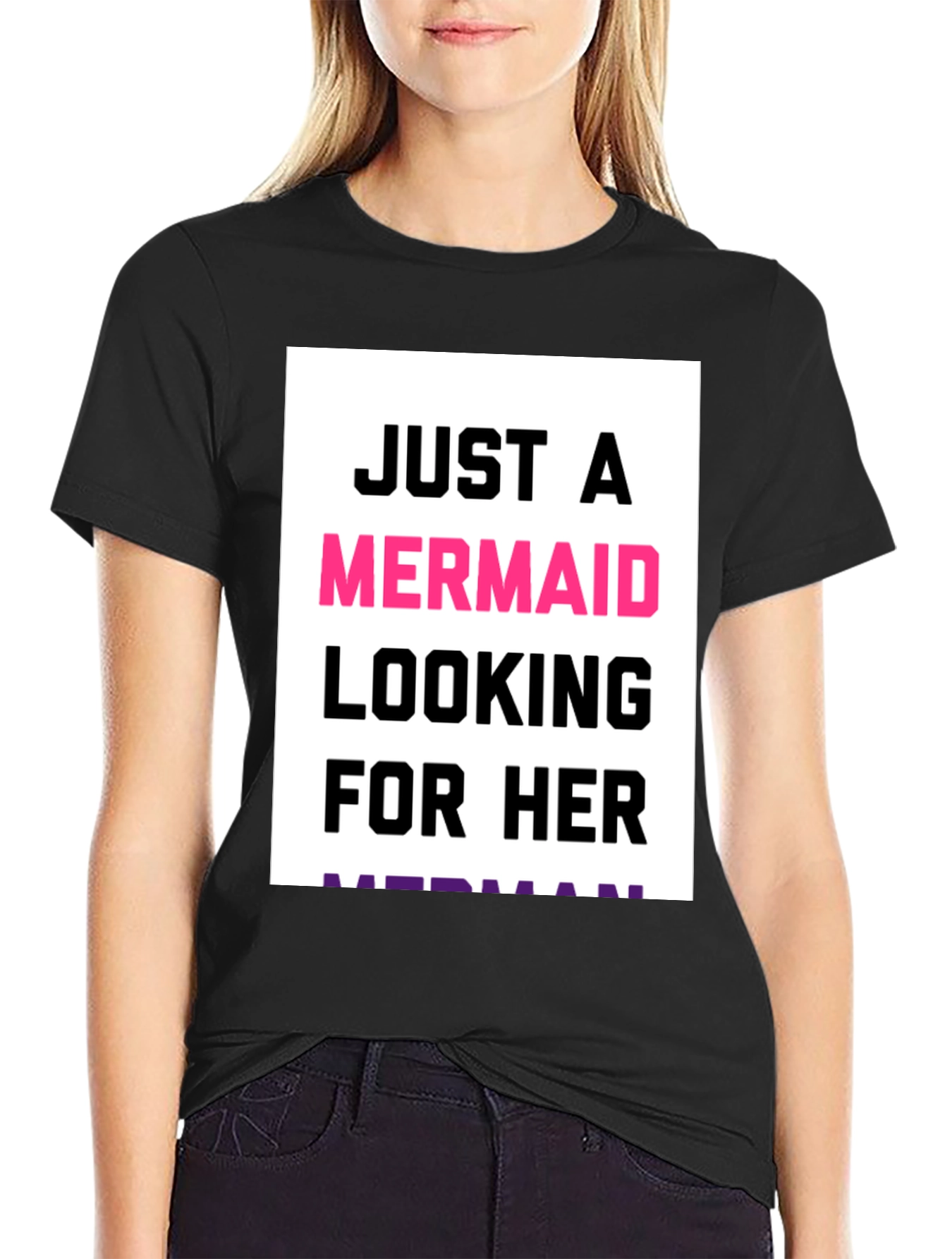 Just a Mermaid Looking for Her Merman T-Shirt