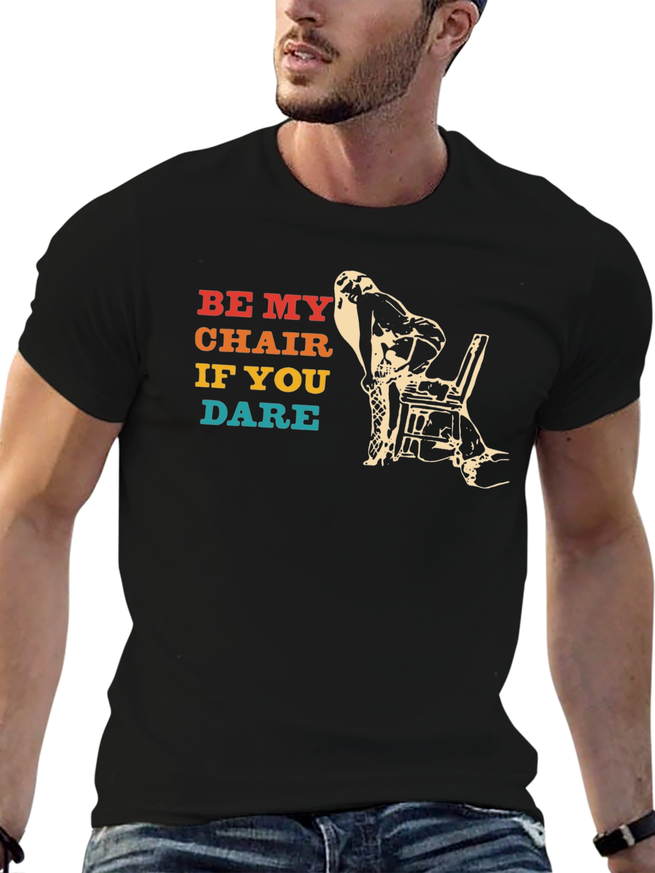 Be My Chair If You Dare Funny T-Shirt