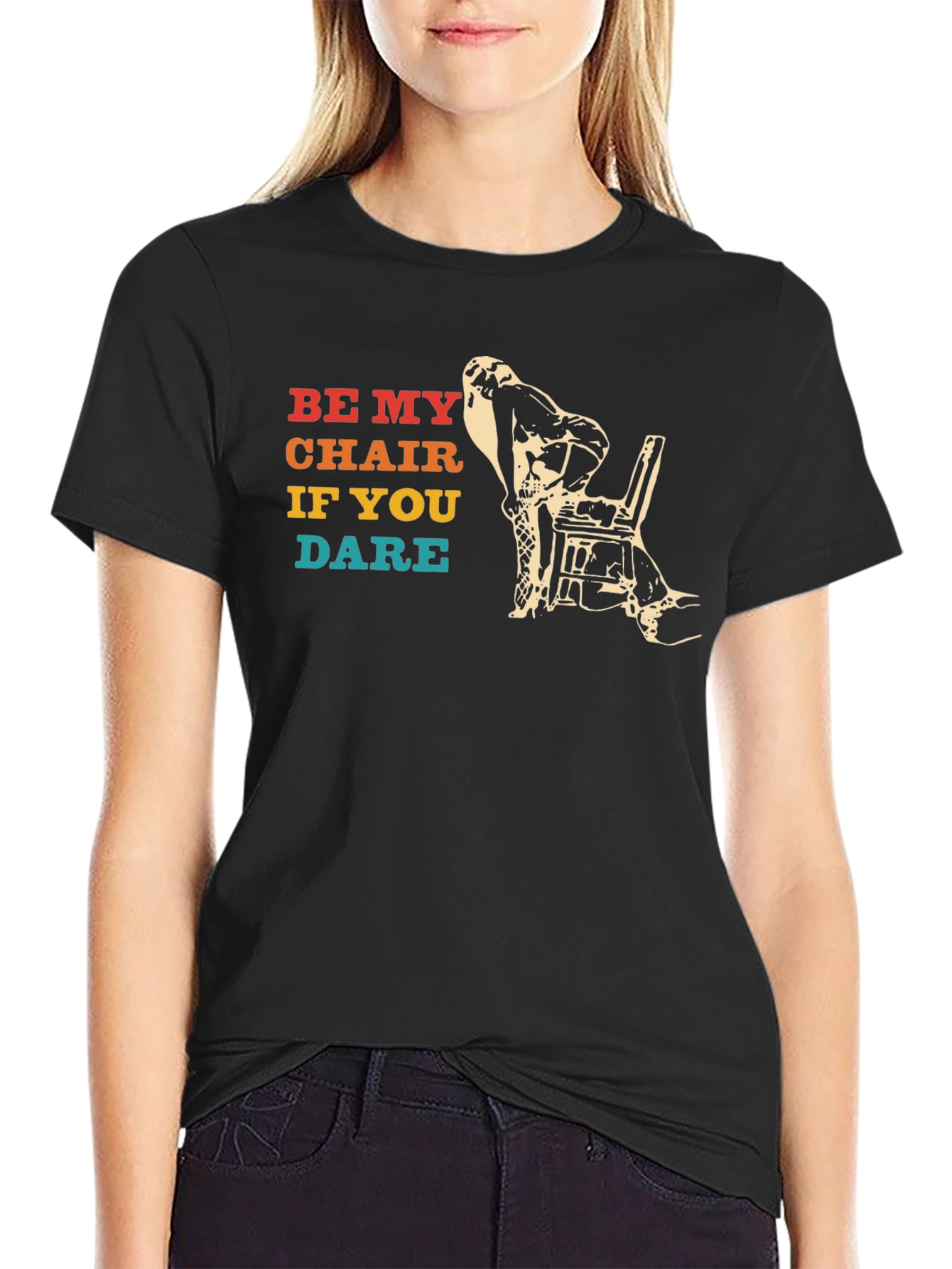 Be My Chair If You Dare Funny T-Shirt