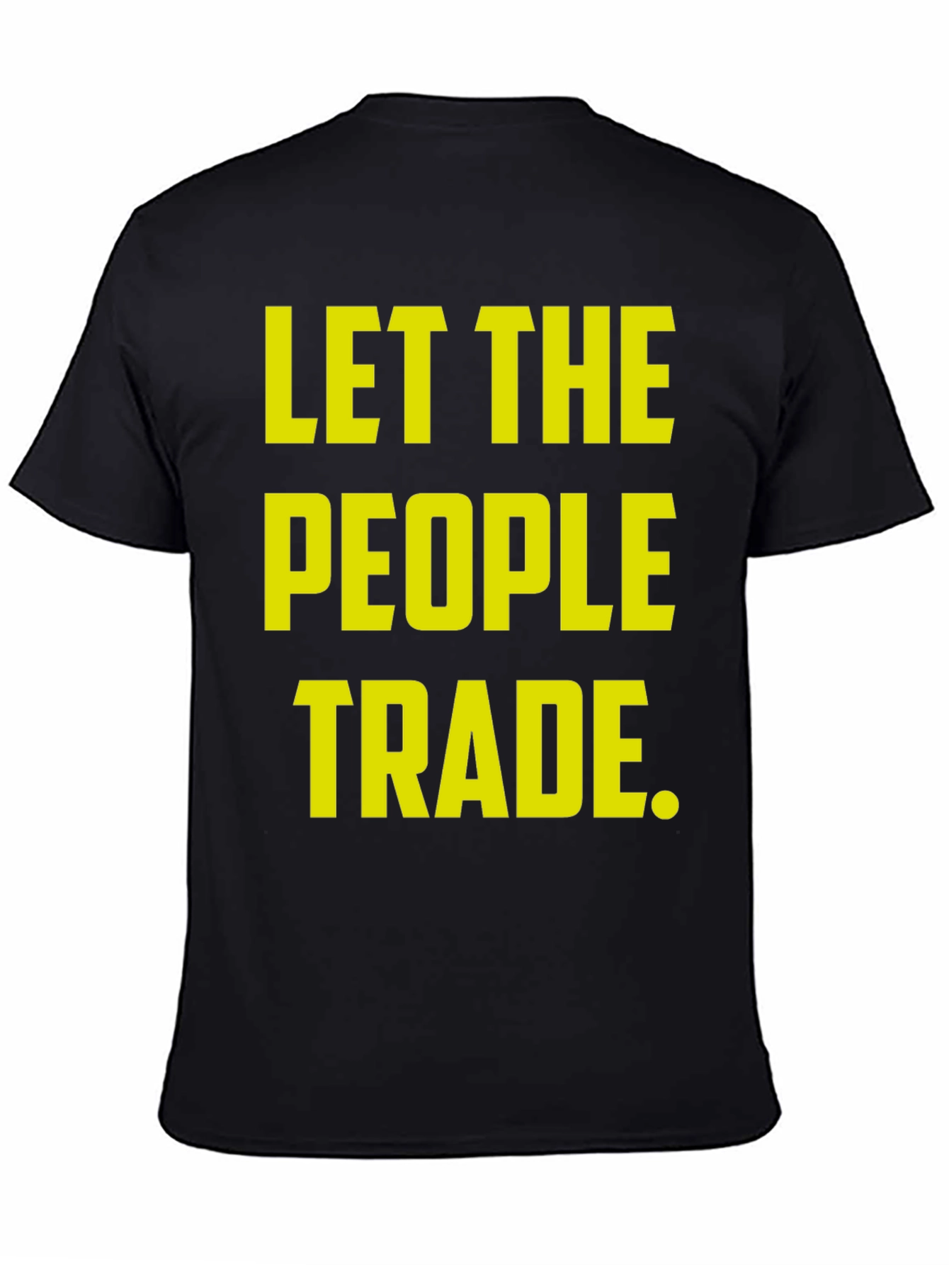 Let the People Trade Black T-Shirt
