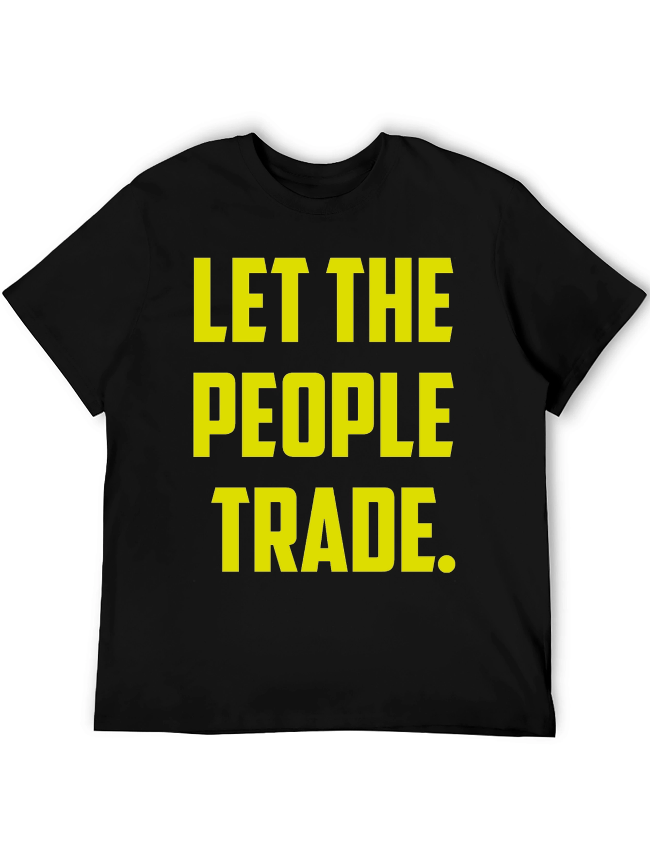 Let the People Trade Black T-Shirt
