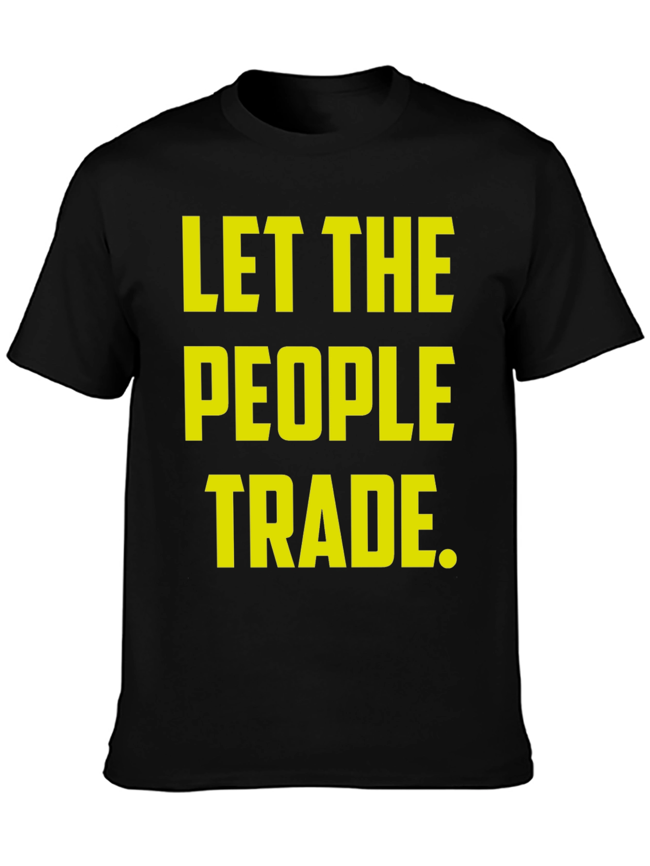 Let the People Trade Black T-Shirt