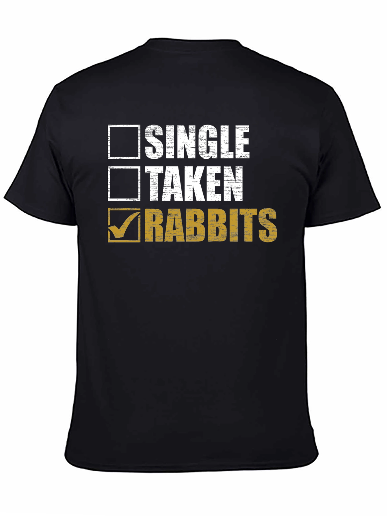 Single Taken Rabbits T-Shirt - Funny Animal Lover Tee