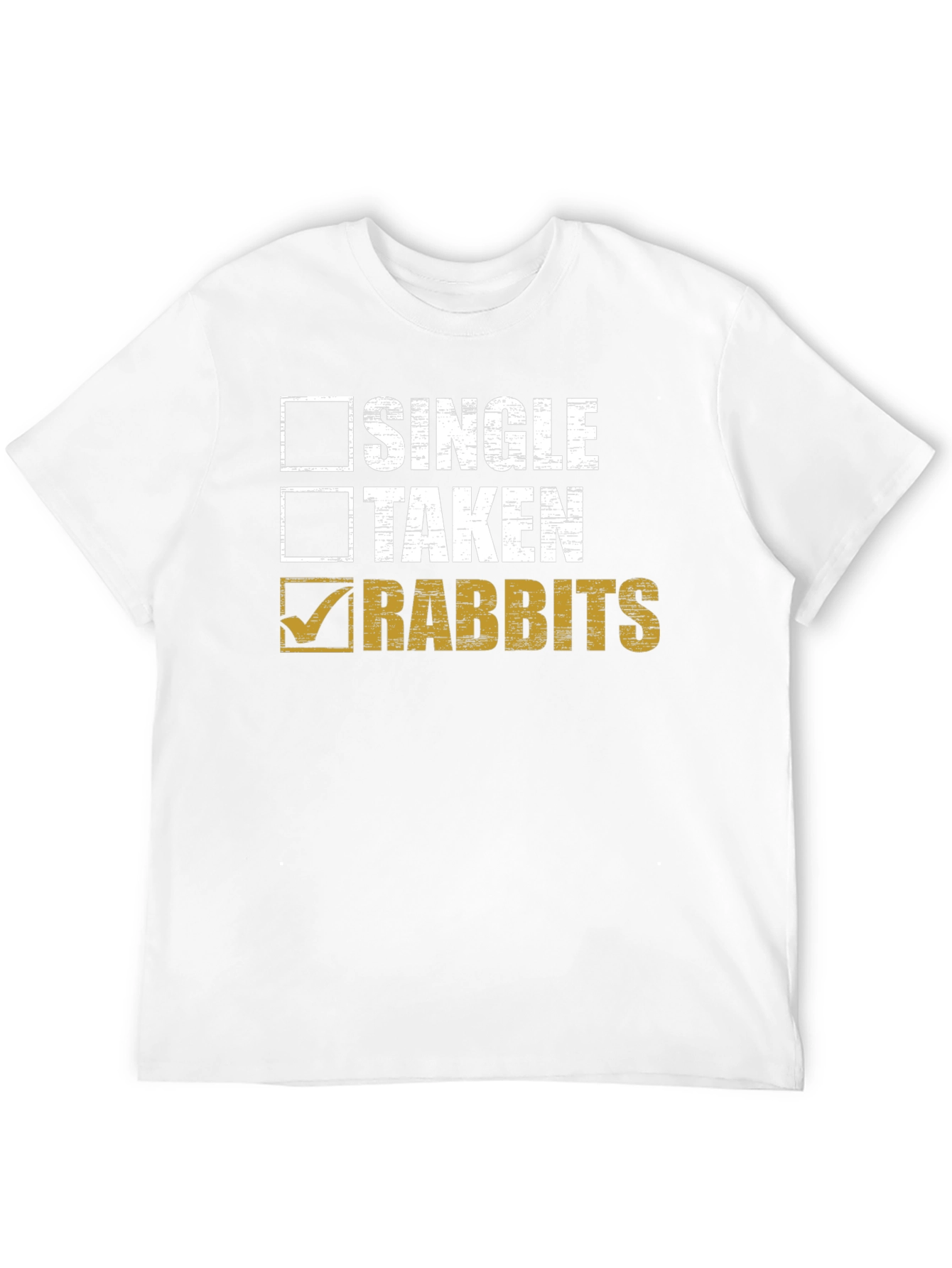 Single Taken Rabbits T-Shirt - Funny Animal Lover Tee