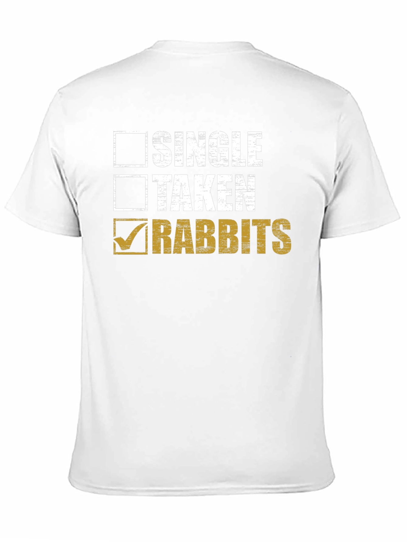 Single Taken Rabbits T-Shirt - Funny Animal Lover Tee