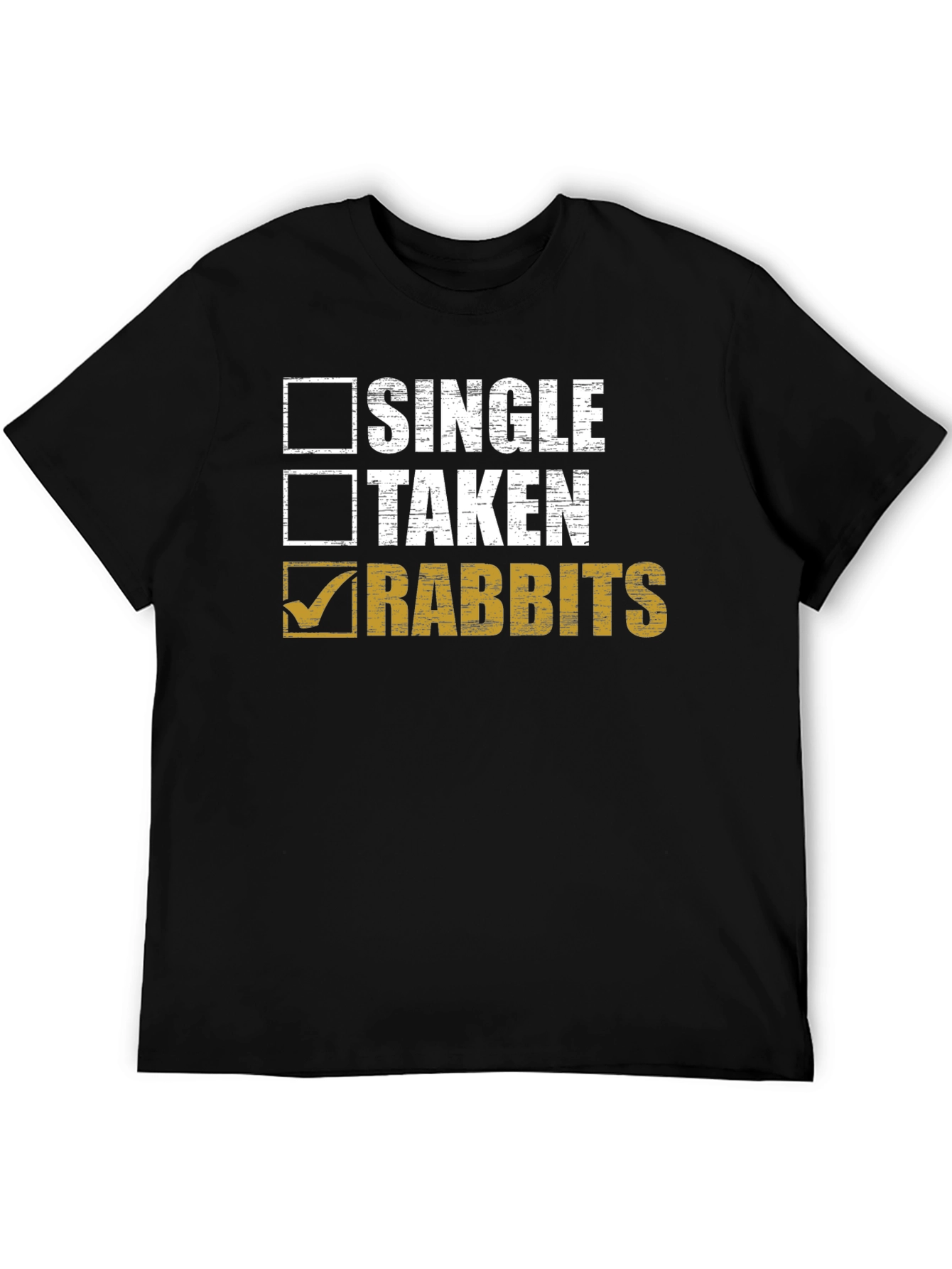 Single Taken Rabbits T-Shirt - Funny Animal Lover Tee