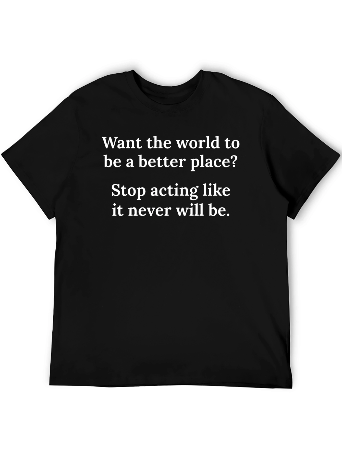 World Improvement Graphic T-Shirt