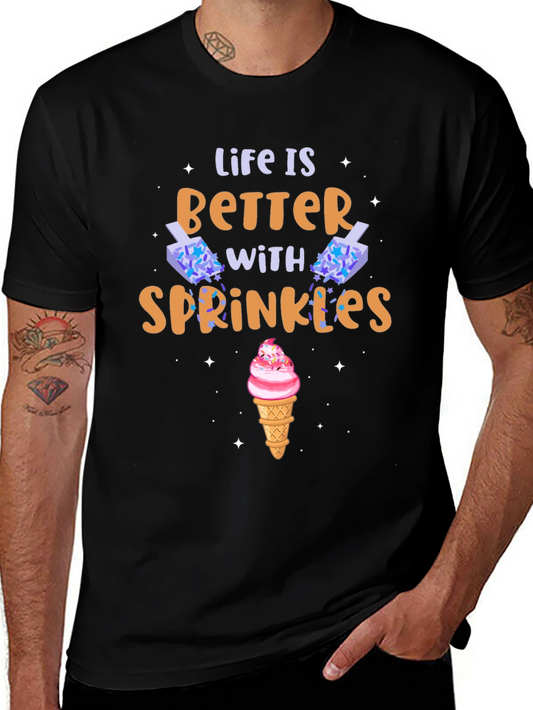 Life is Better with Sprinkles Graphic T-Shirt