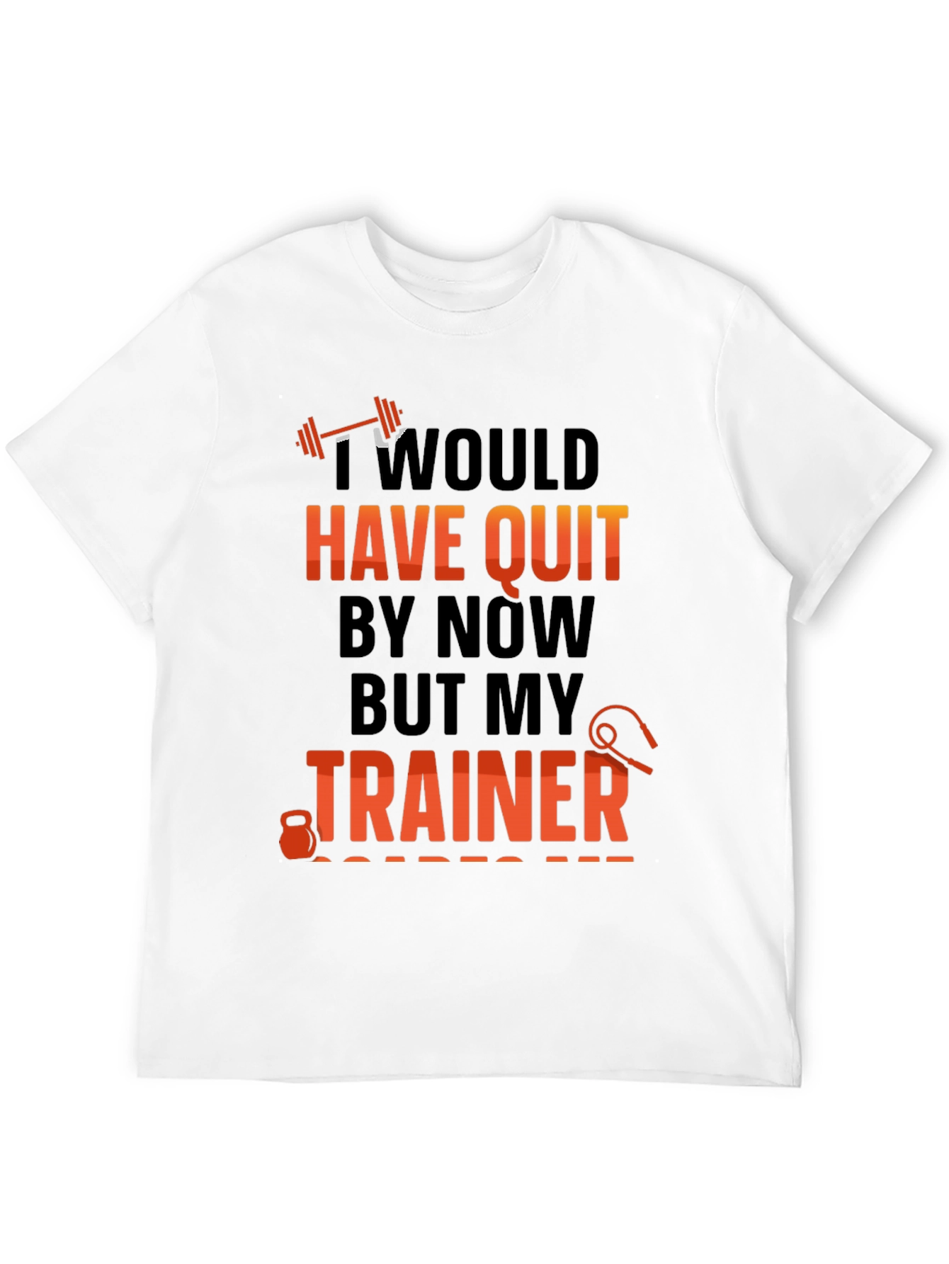 Workout Motivation T-Shirt - Trainer Design