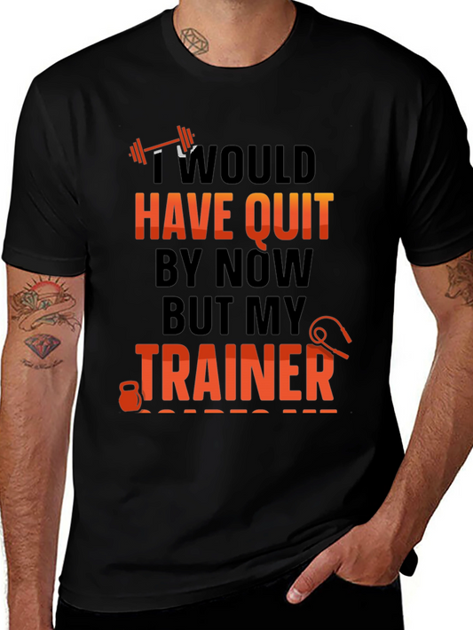 Workout Motivation T-Shirt - Trainer Design