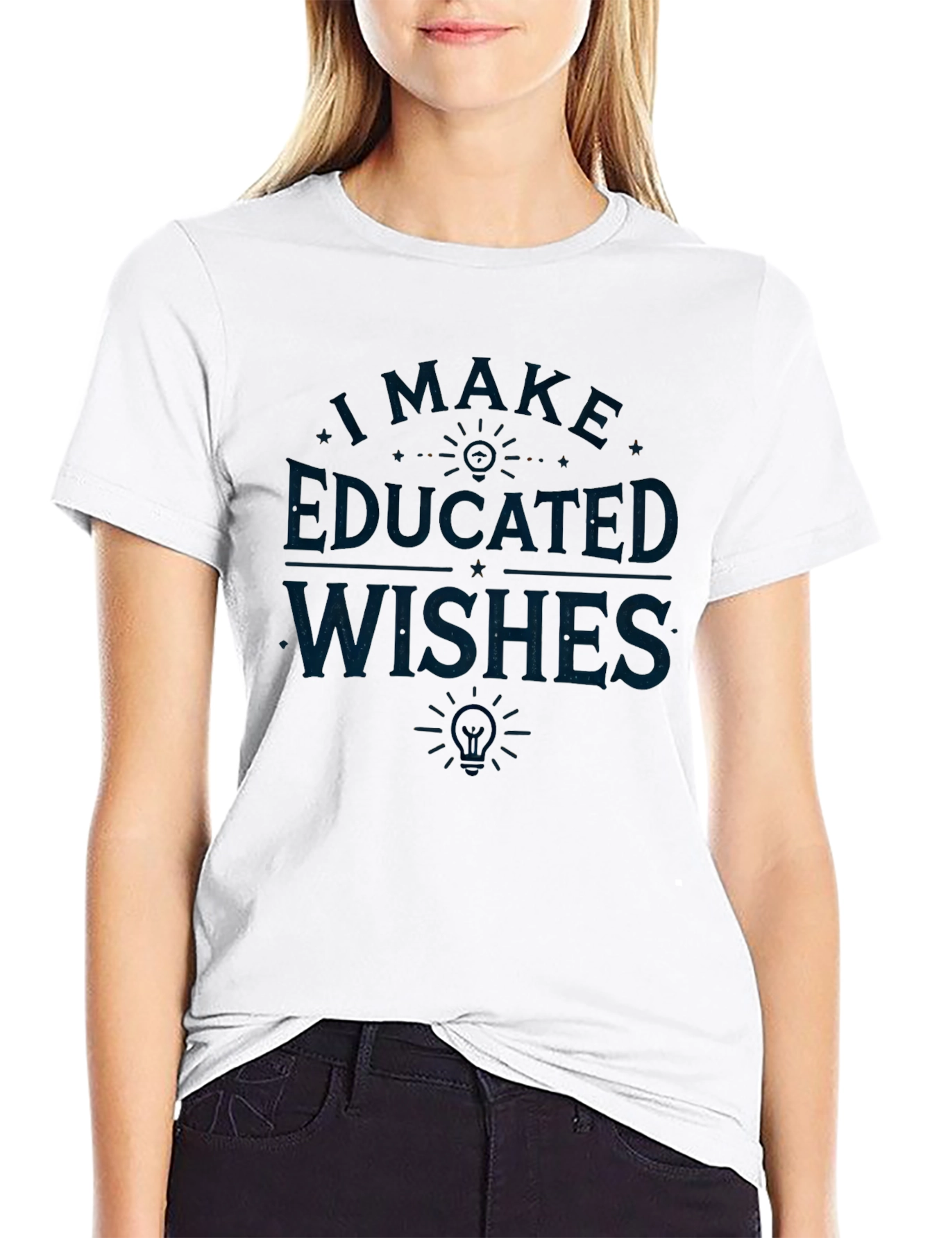 Educated Wishes Graphic T-Shirt - Clever Design