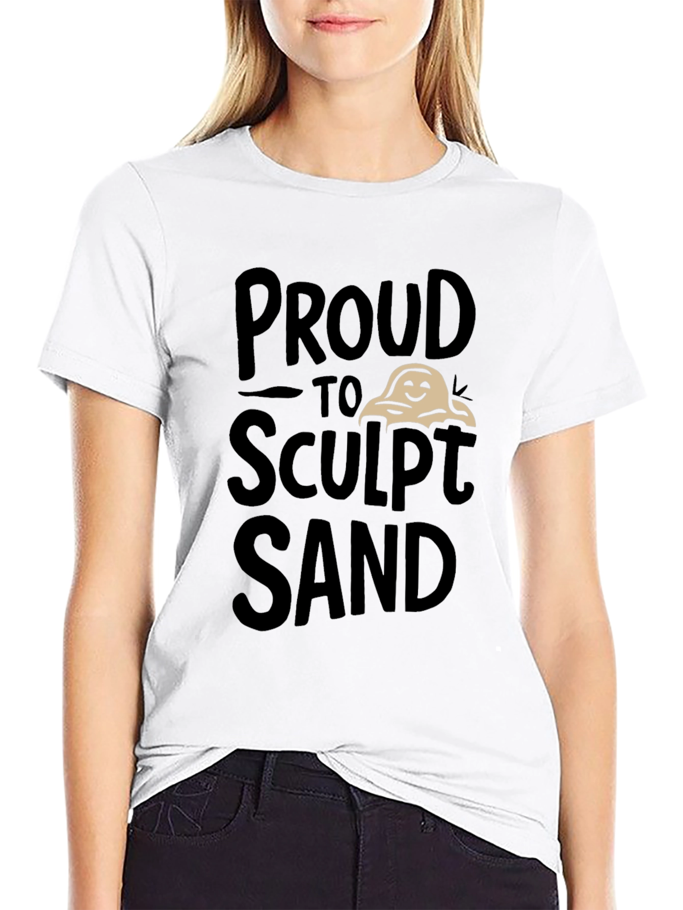 Proud to Sculpt Sand Black Graphic T-Shirt