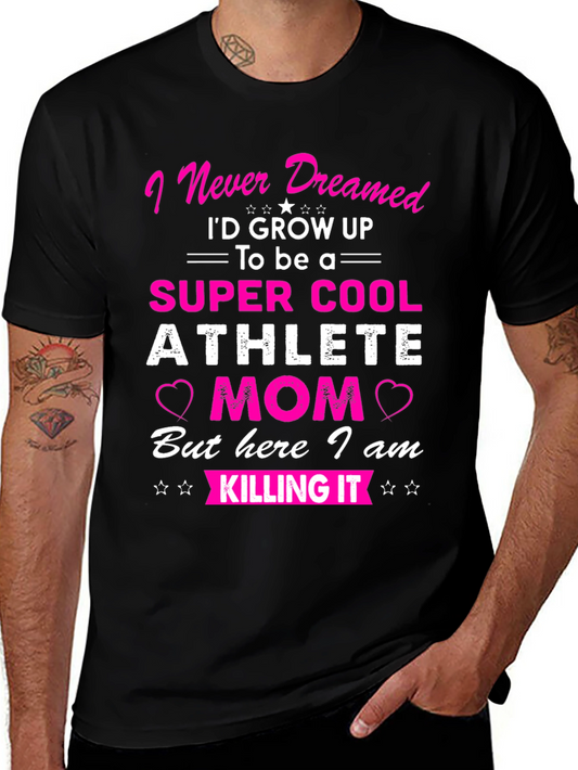Super Cool Athlete Mom T-Shirt - Novelty Graphic Tee