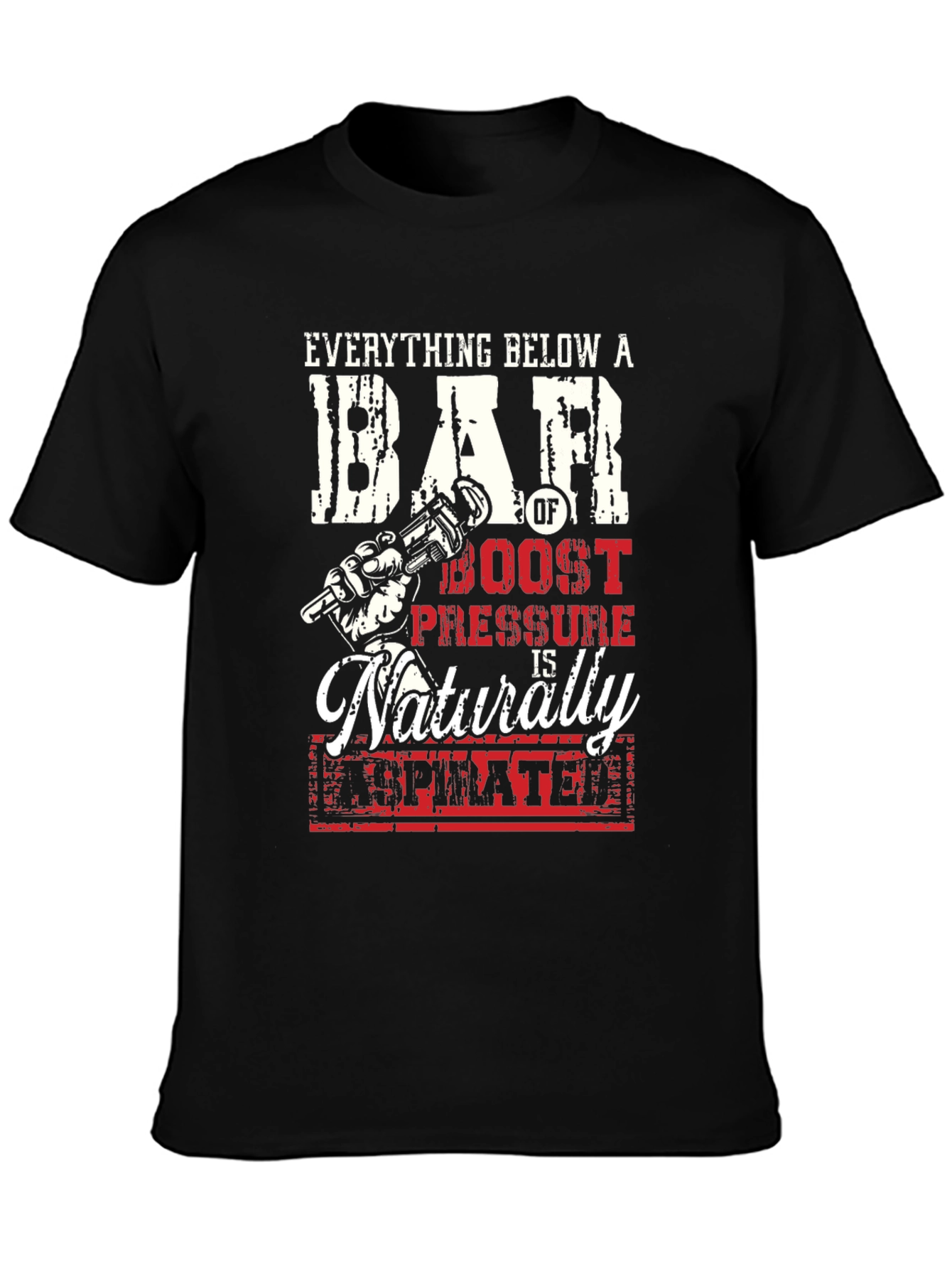 Everything Below a BAR Boost Pressure T-Shirt
