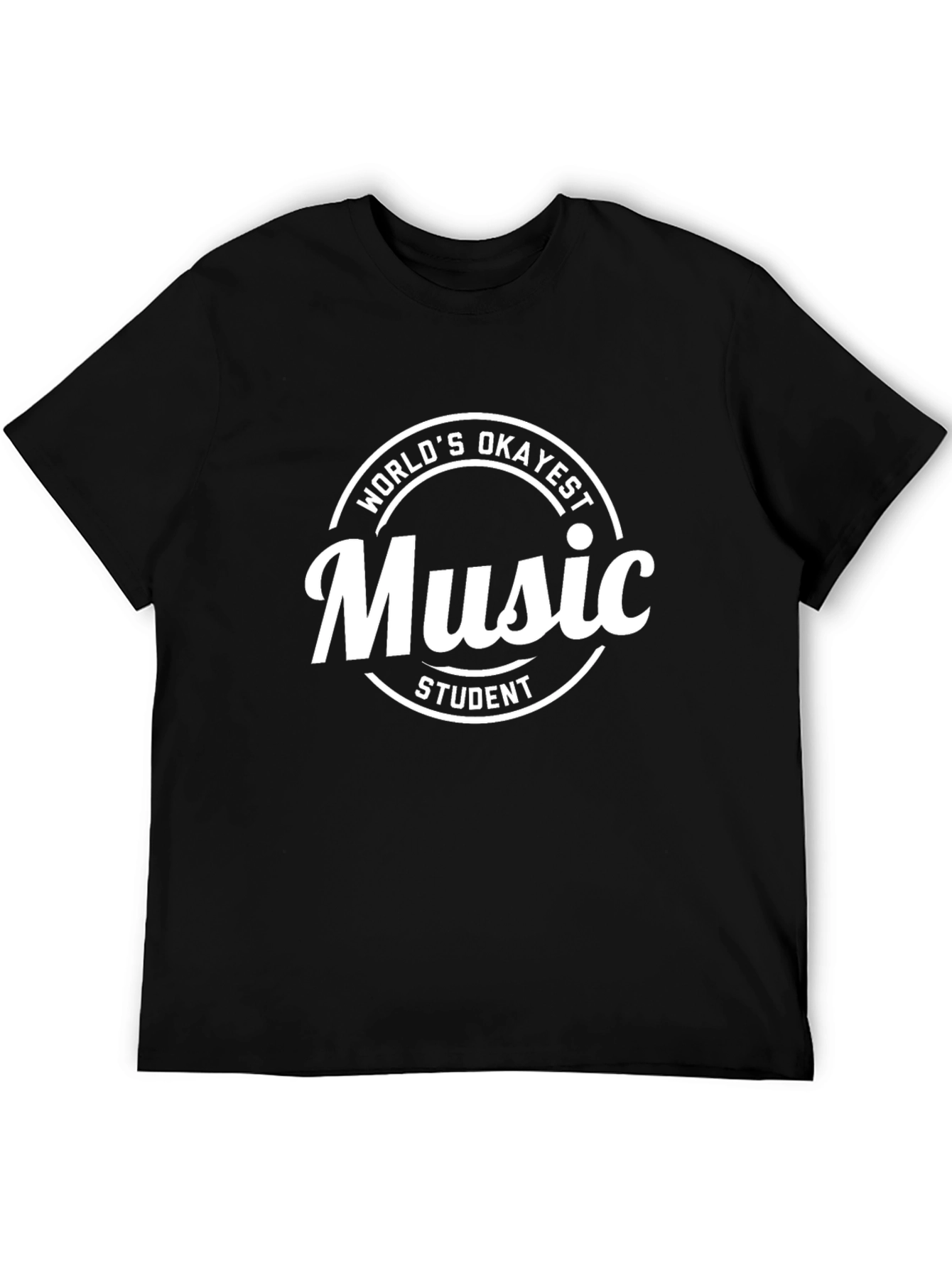 Worlds Okayest Music Student Black T-Shirt