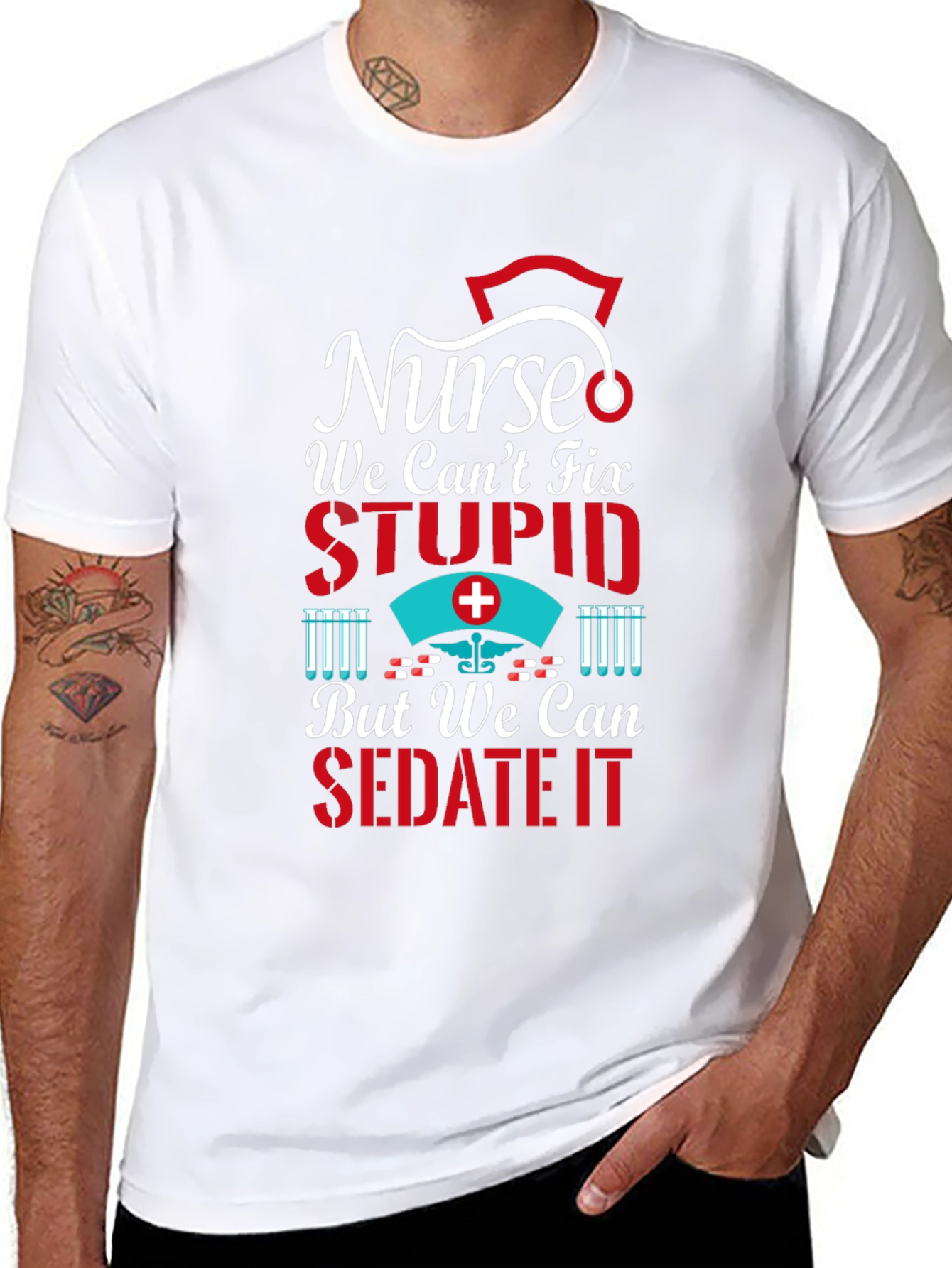 Nurse We Cant Fix Stupid Graphic T-Shirt