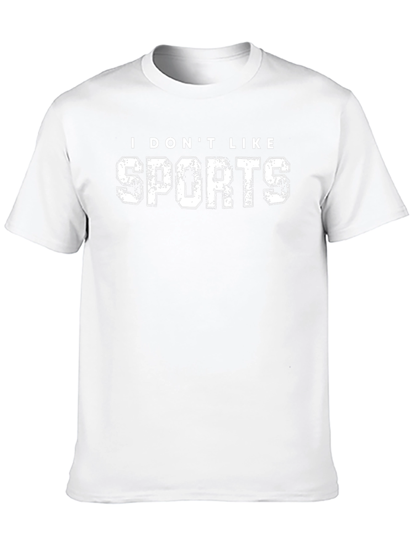 I DONT LIKE SPORTS - Funny Sarcastic T-Shirt