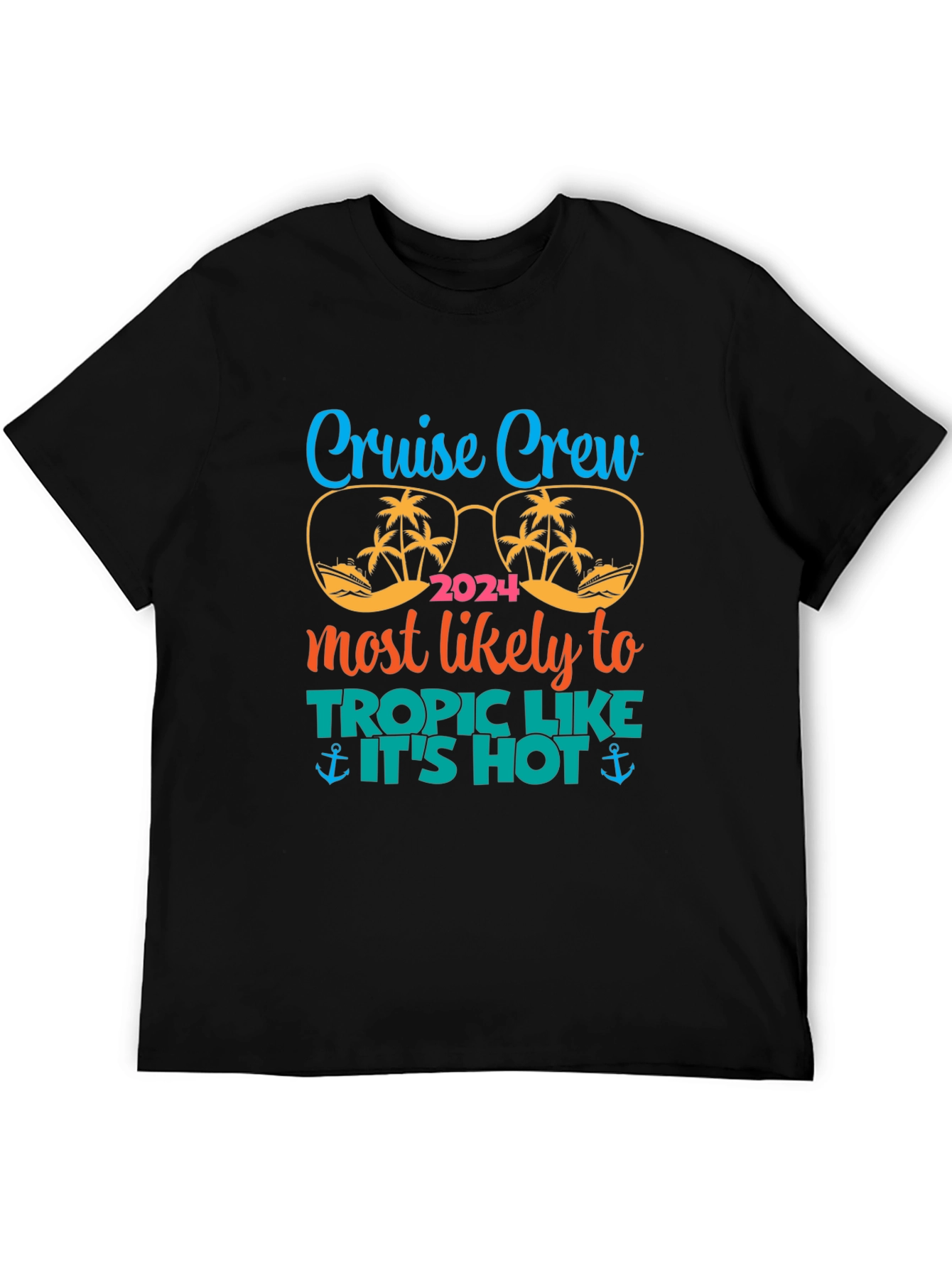 Cruise Crew 2024 Tropic Like Its Hot Black T-Shirt