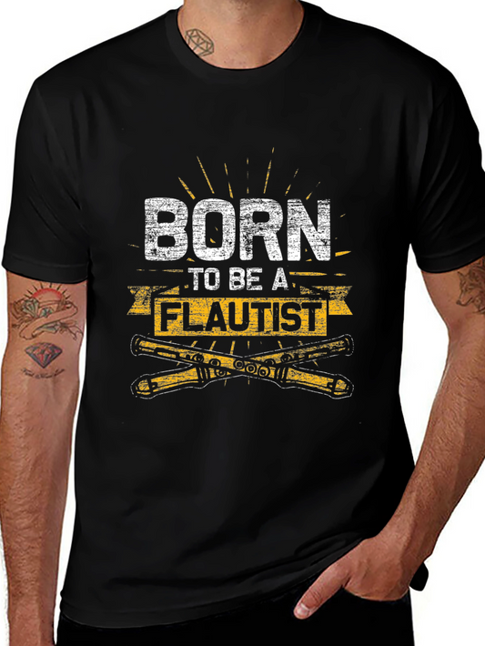 Born to be a Flautist Graphic T-Shirt