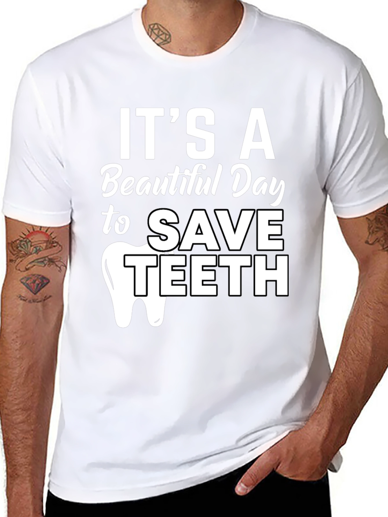 Its a Beautiful Day to Save Teeth Dentist T-Shirt