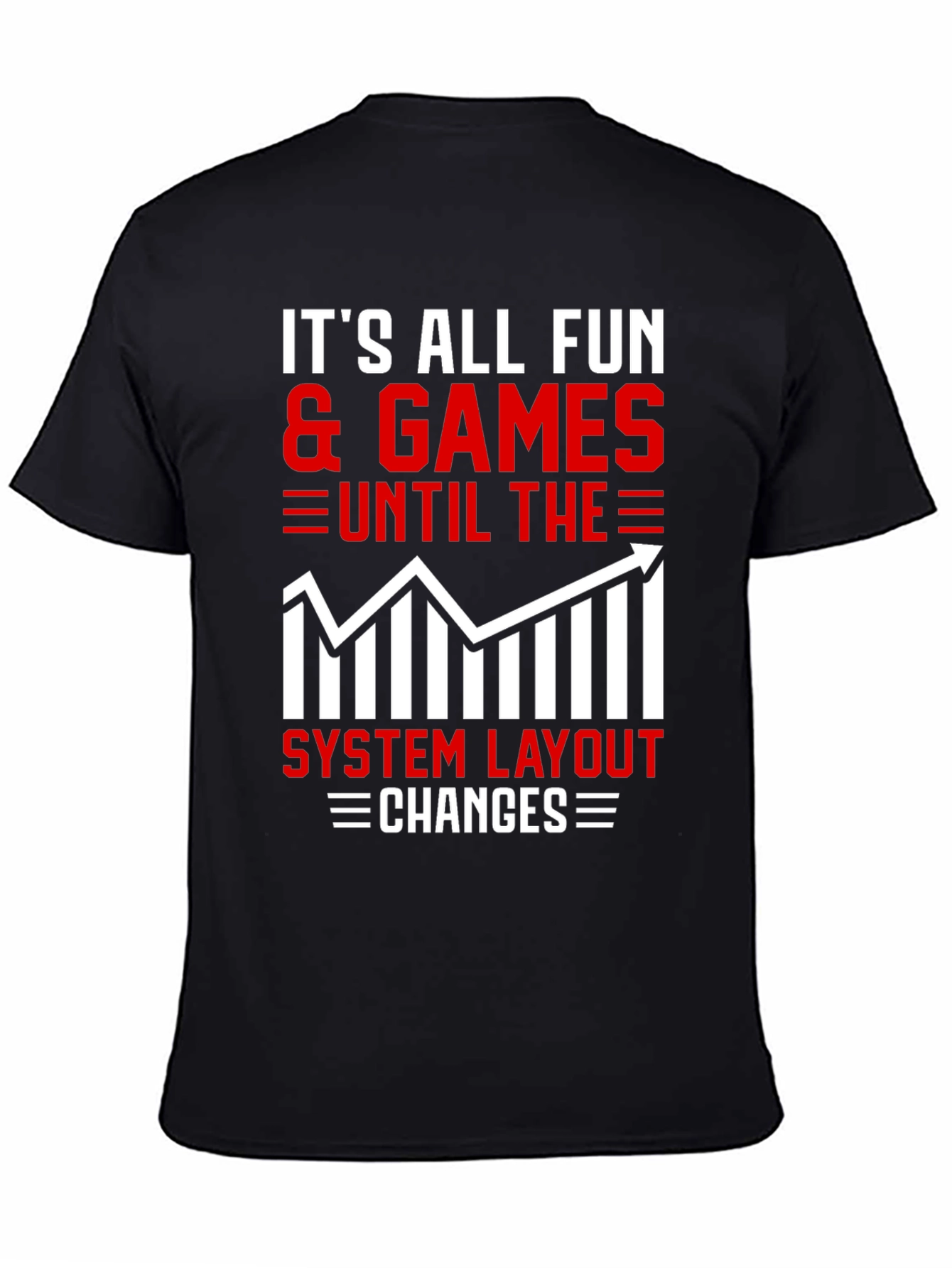 Its All Fun & Games T-Shirt
