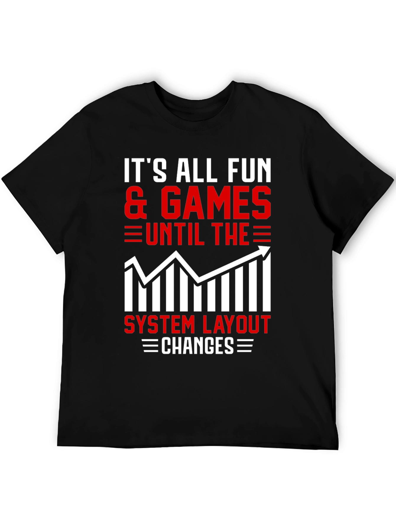 Its All Fun & Games T-Shirt