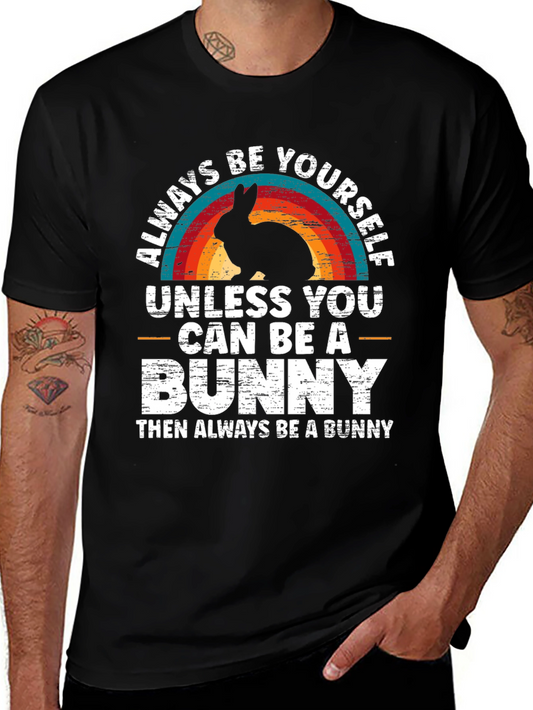 Always Be Yourself Bunny T-Shirt