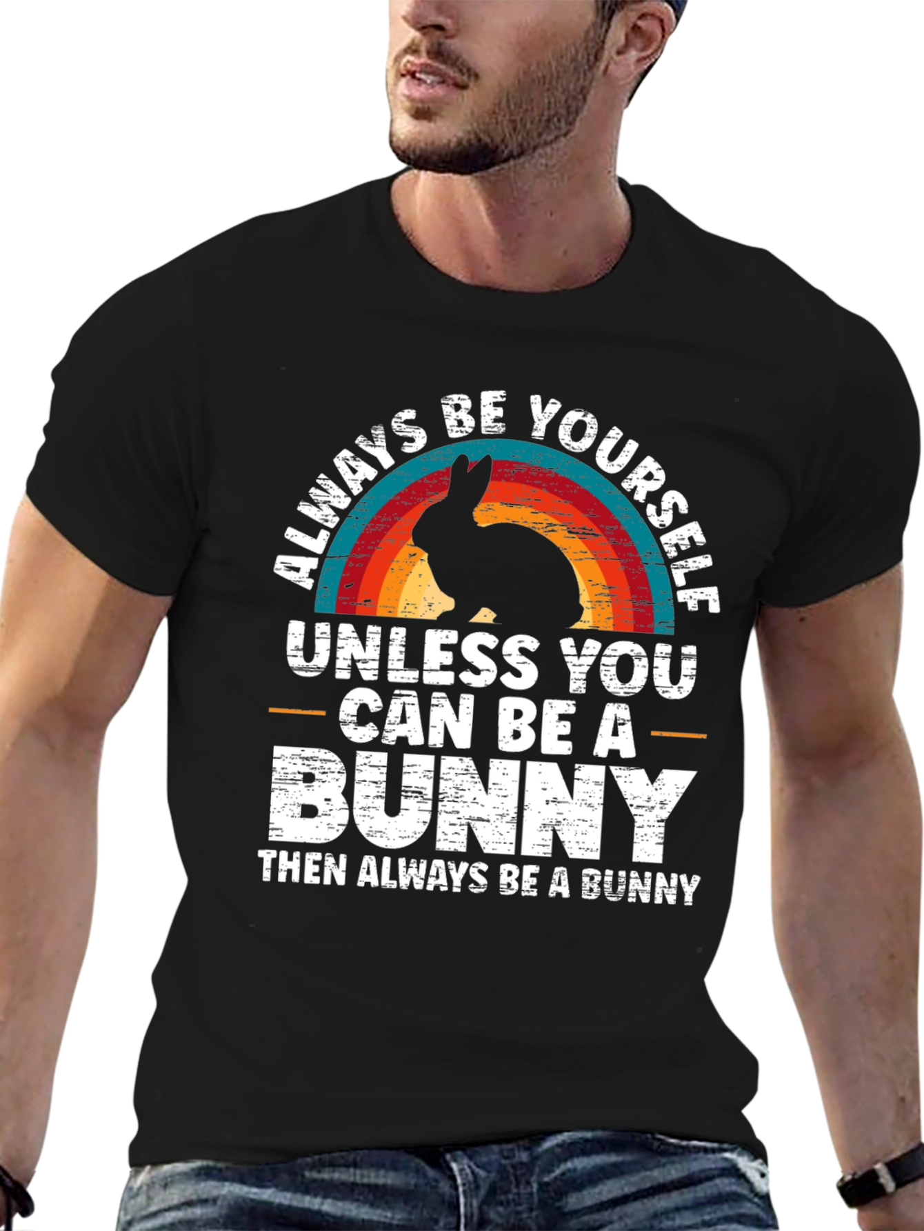 Always Be Yourself Bunny T-Shirt