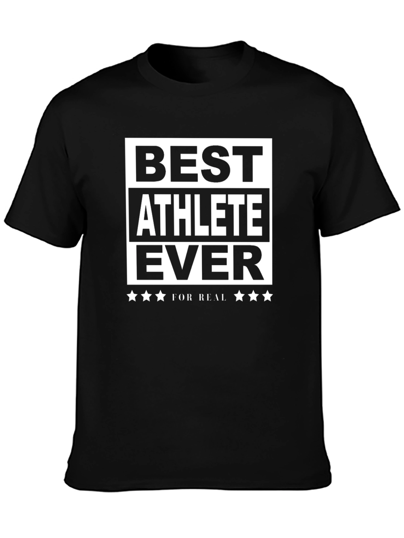 Best Athlete Ever T-Shirt - Funny Athletic Gift