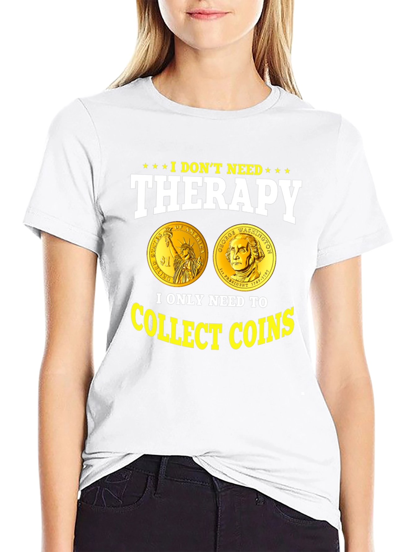 I Dont Need Therapy Collect Coins T-Shirt