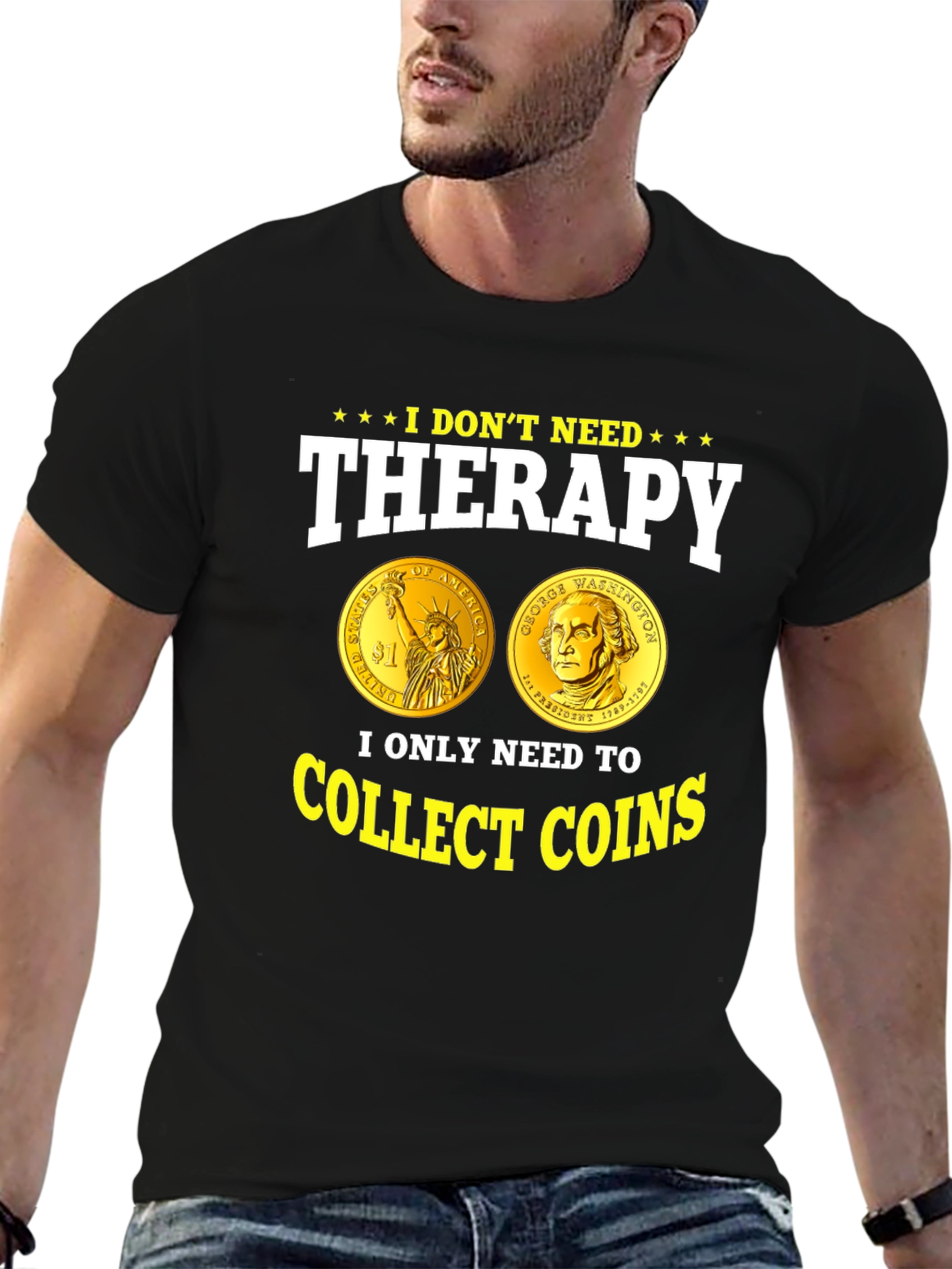 I Dont Need Therapy Collect Coins T-Shirt