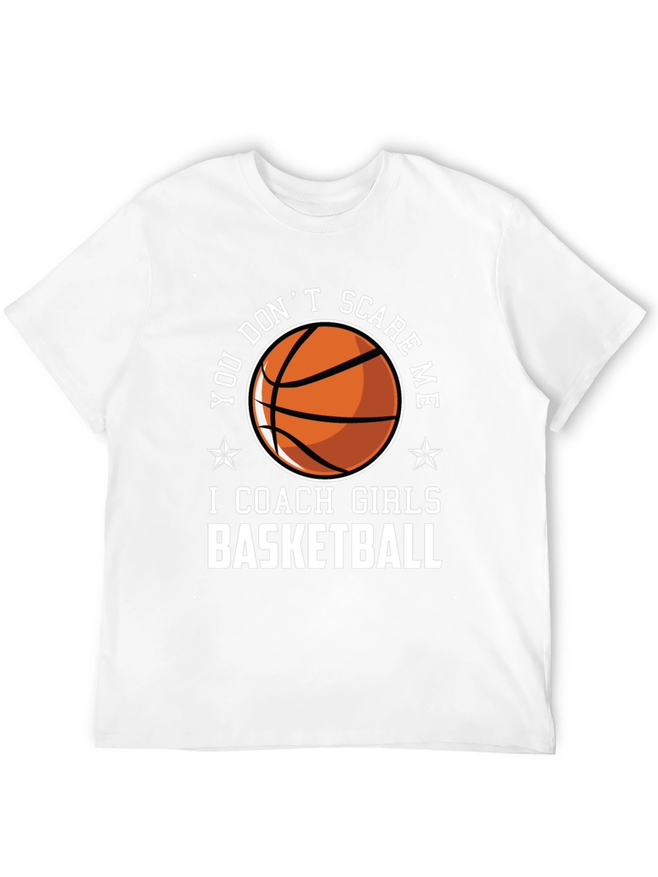 Funny Girls Basketball Coach T-Shirt - Dont Scare Me