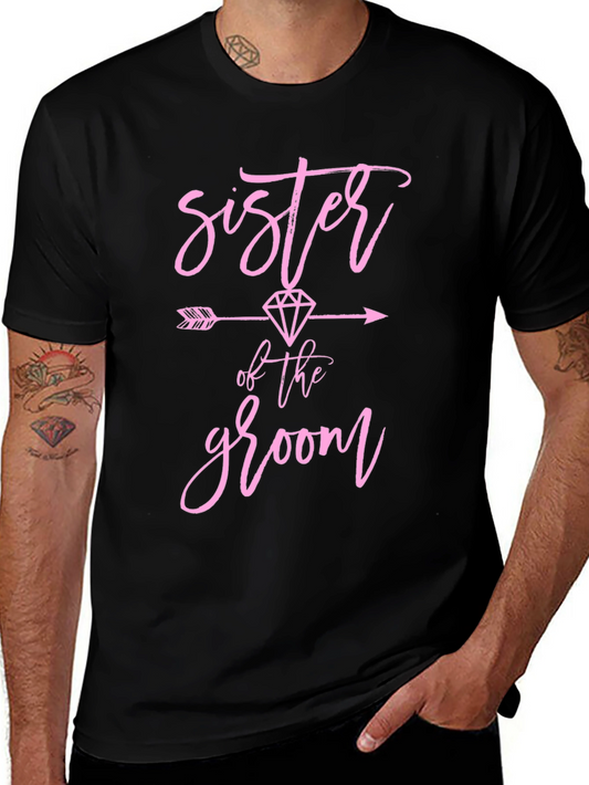 Sister of the Groom T-Shirt - Bridal Party Tee