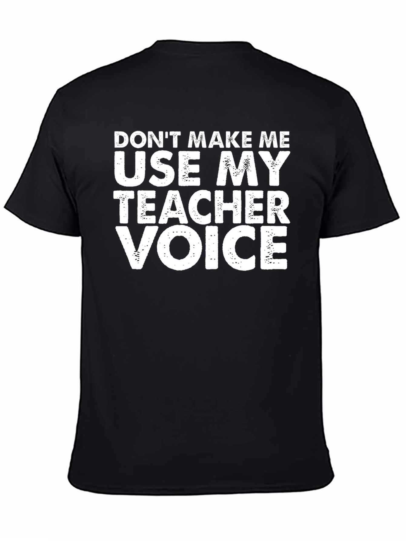 Teacher Voice T-Shirt - Funny Teaching Apparel