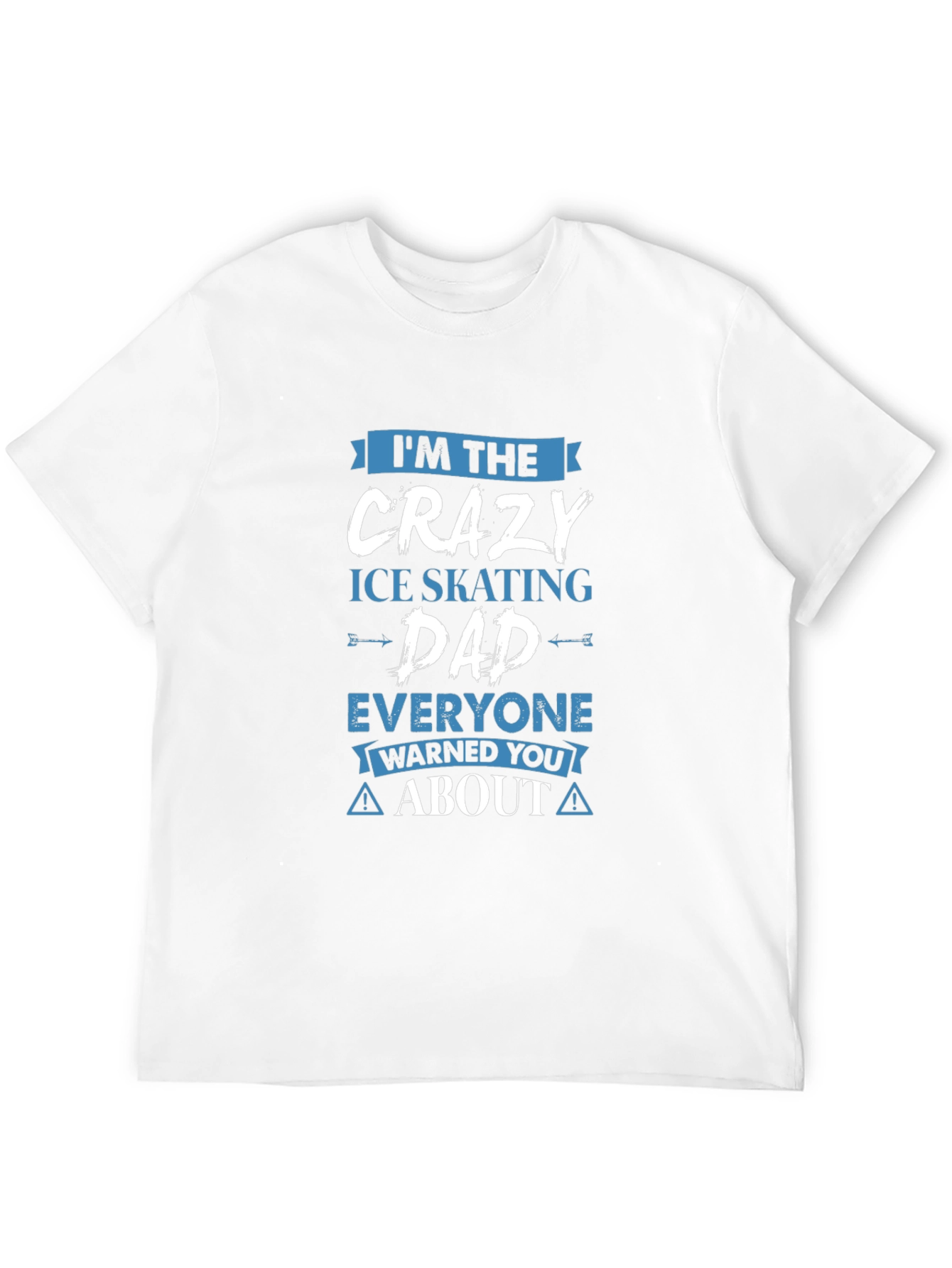 Crazy Ice Skating Dad T-Shirt