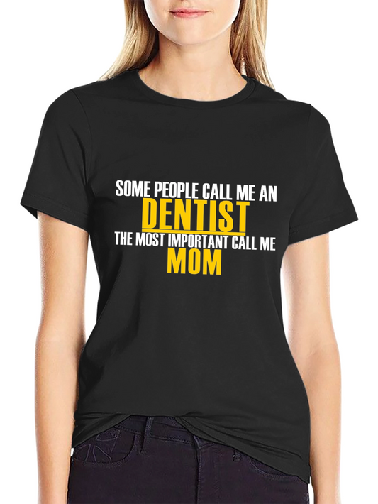 Dentist Mom Graphic Tee - Black
