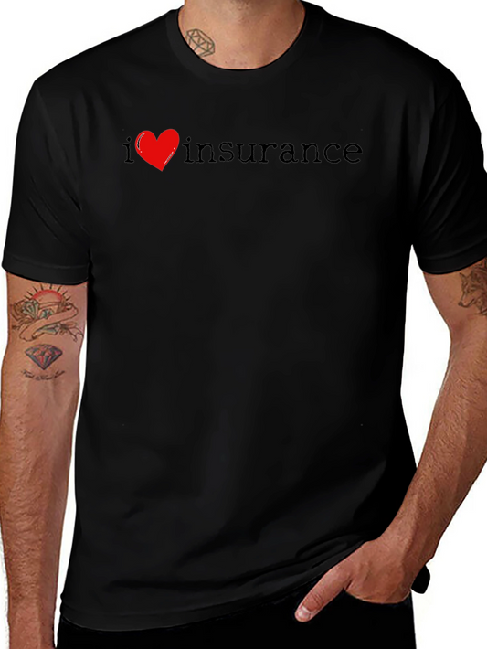 I Love Insurance T-Shirt Black Cotton