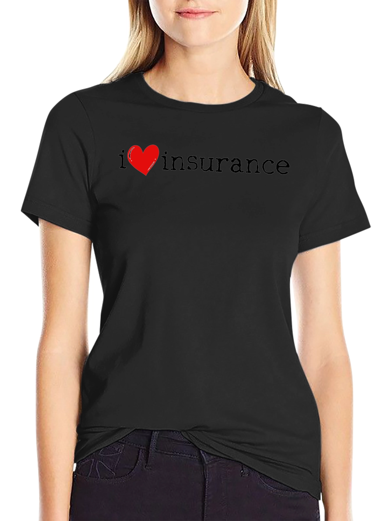 I Love Insurance T-Shirt Black Cotton