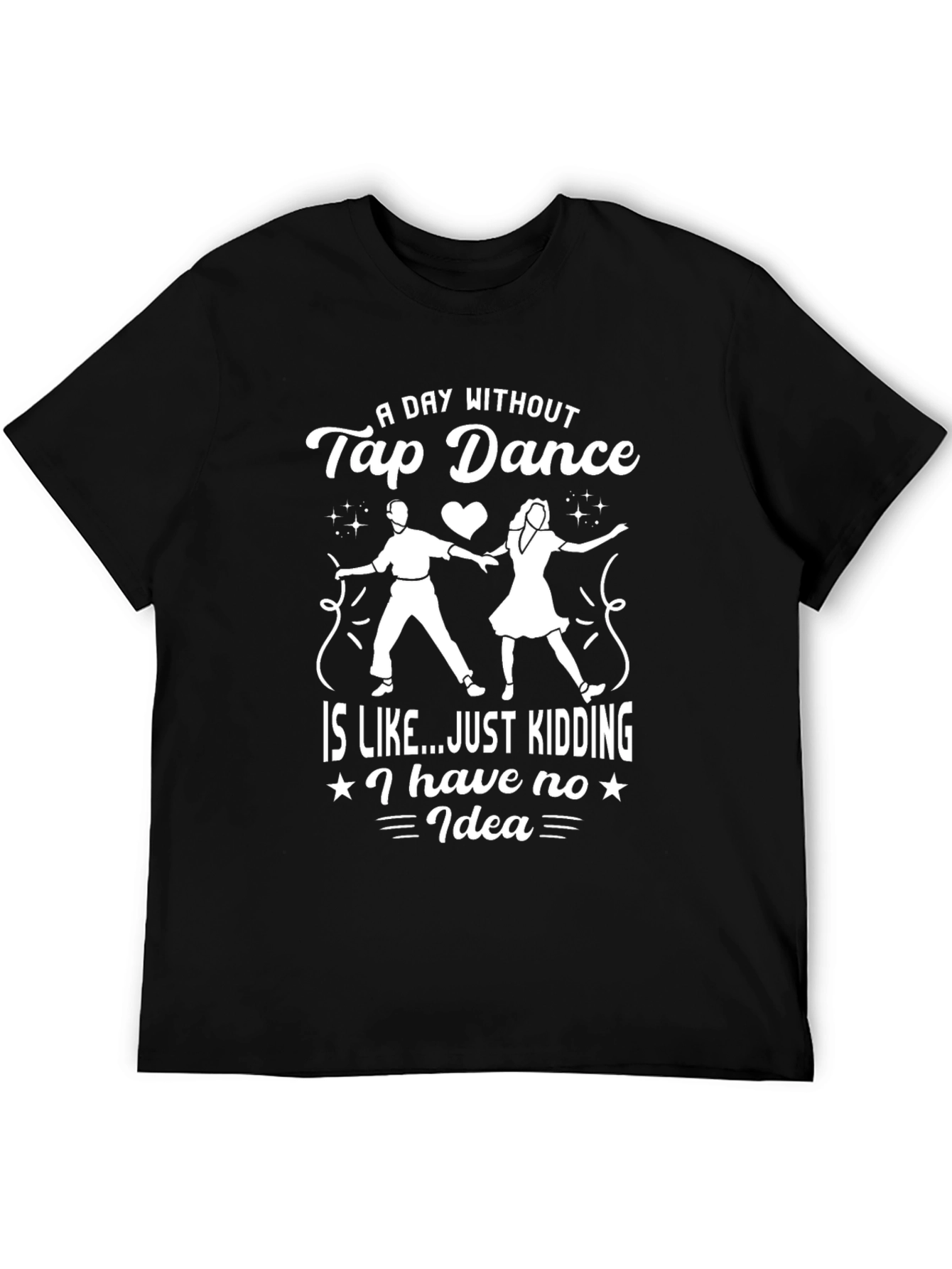 Tap Dance Humor Graphic T-Shirt