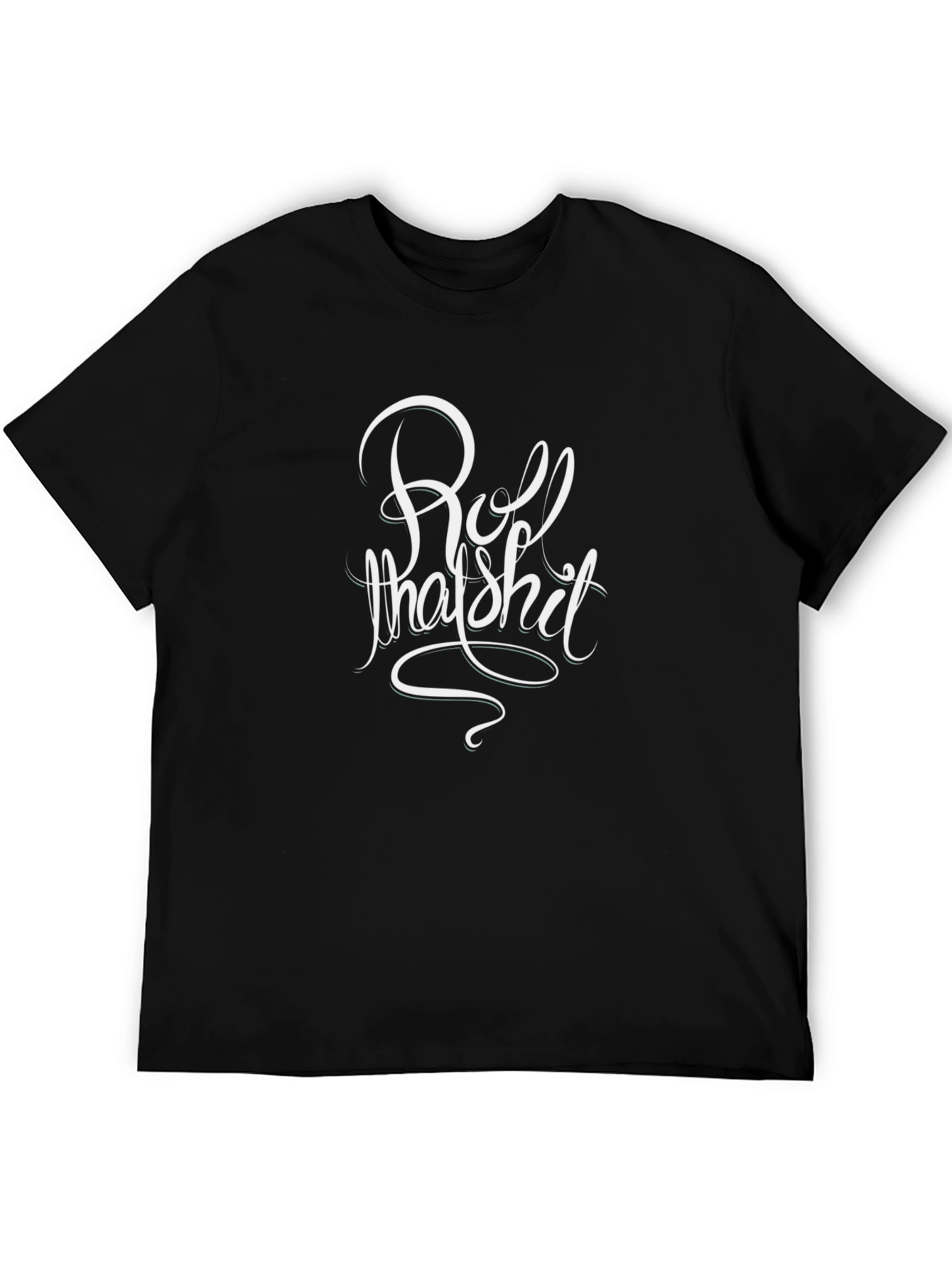 Roll That Shit Graphic Tee - Classic Black