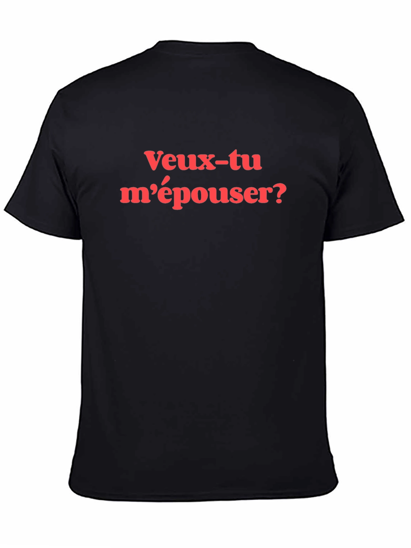 Veux-tu mépouser? T-Shirt - Will You Marry Me?