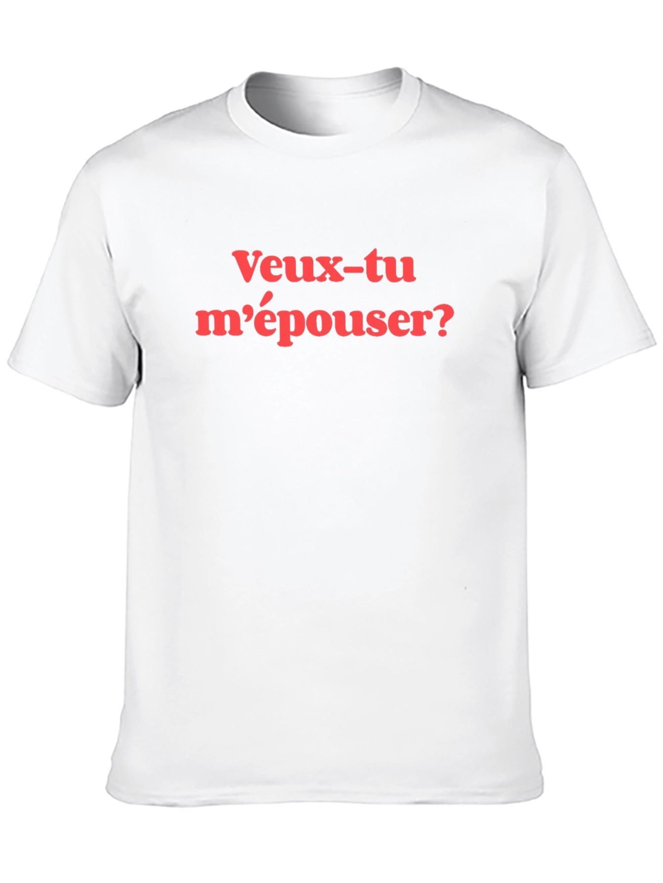 Veux-tu mépouser? T-Shirt - Will You Marry Me?