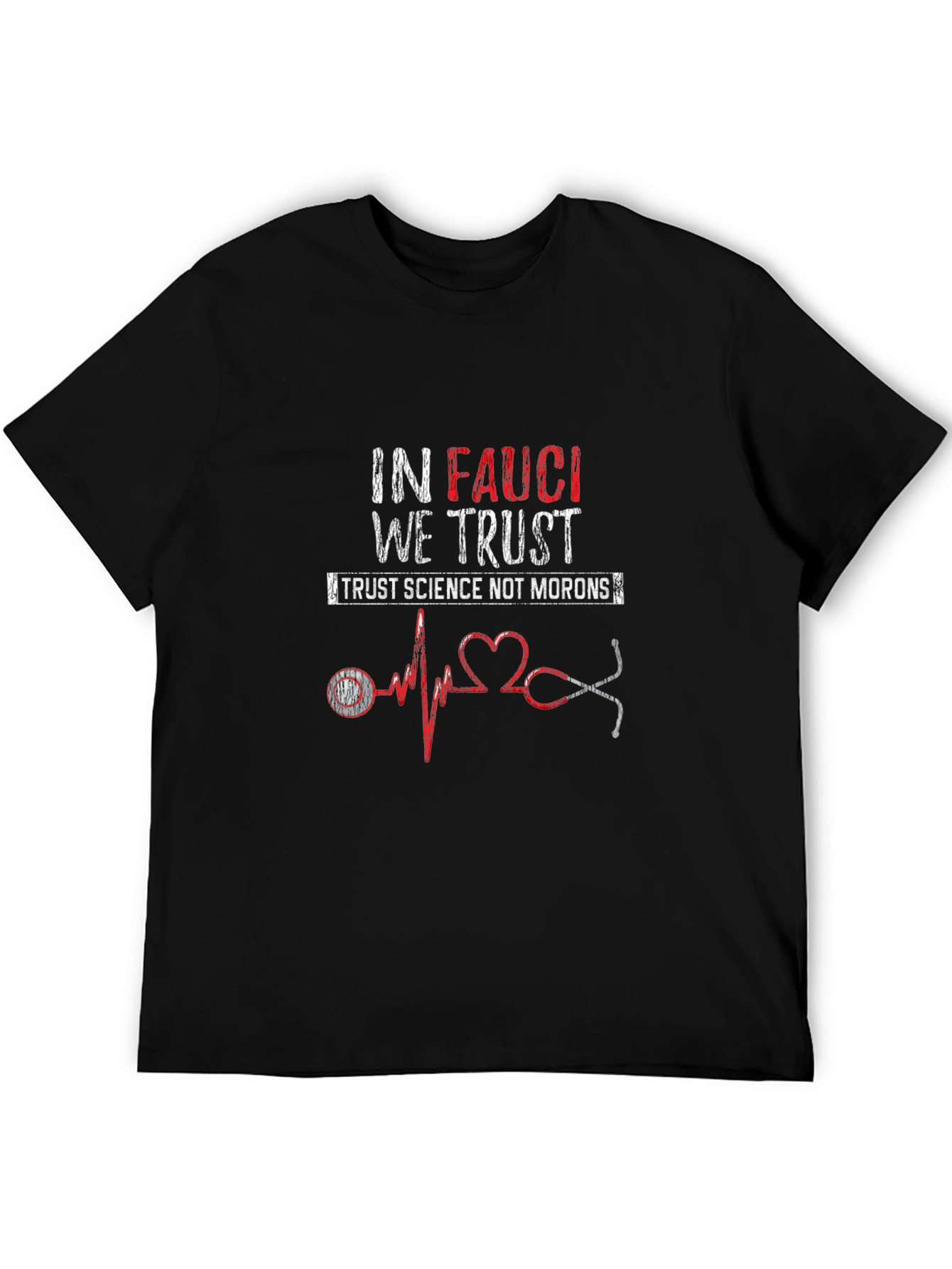 In Fauci We Trust Graphic Tee