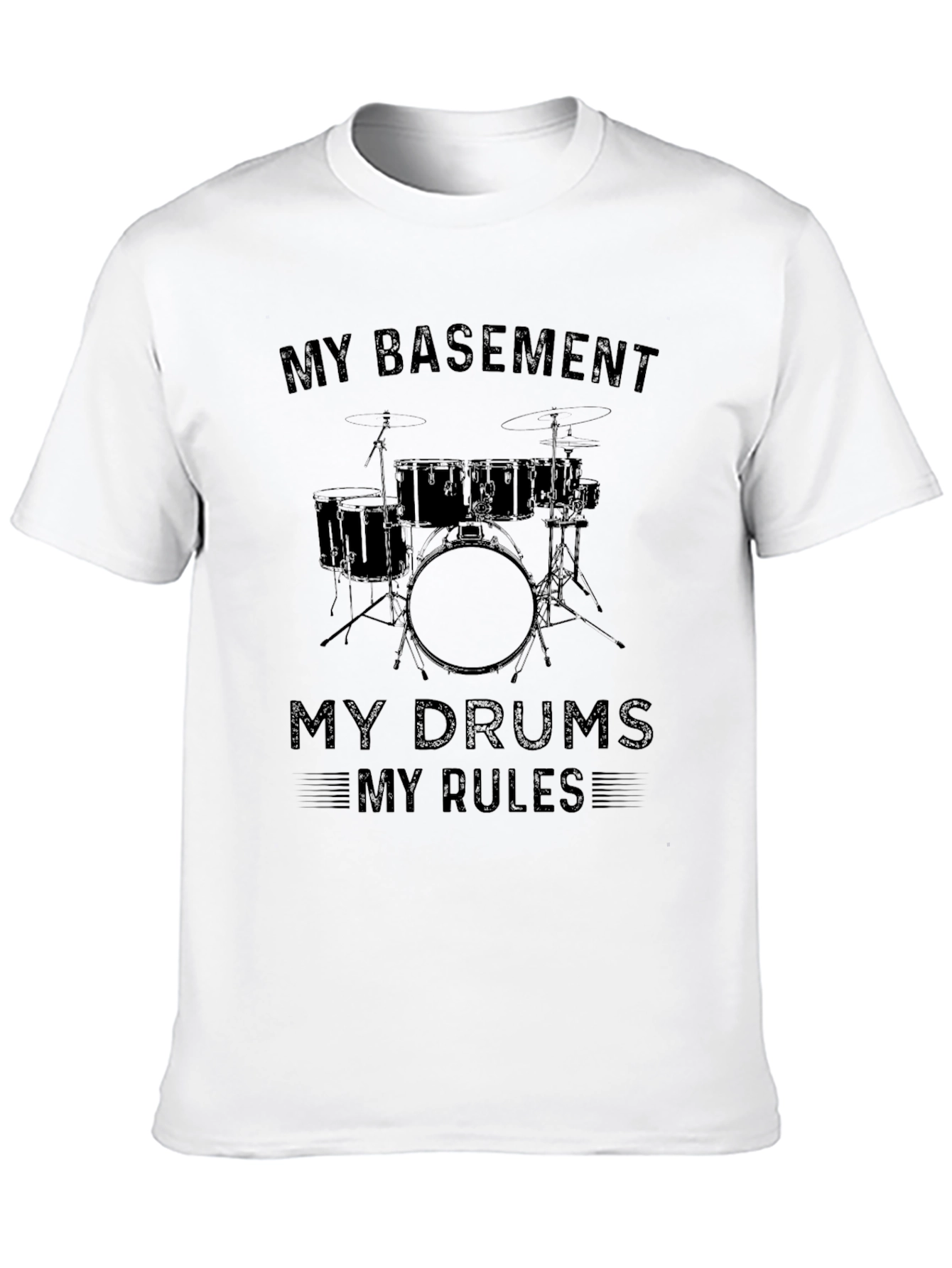 My Basement My Drums My Rules Black T-Shirt