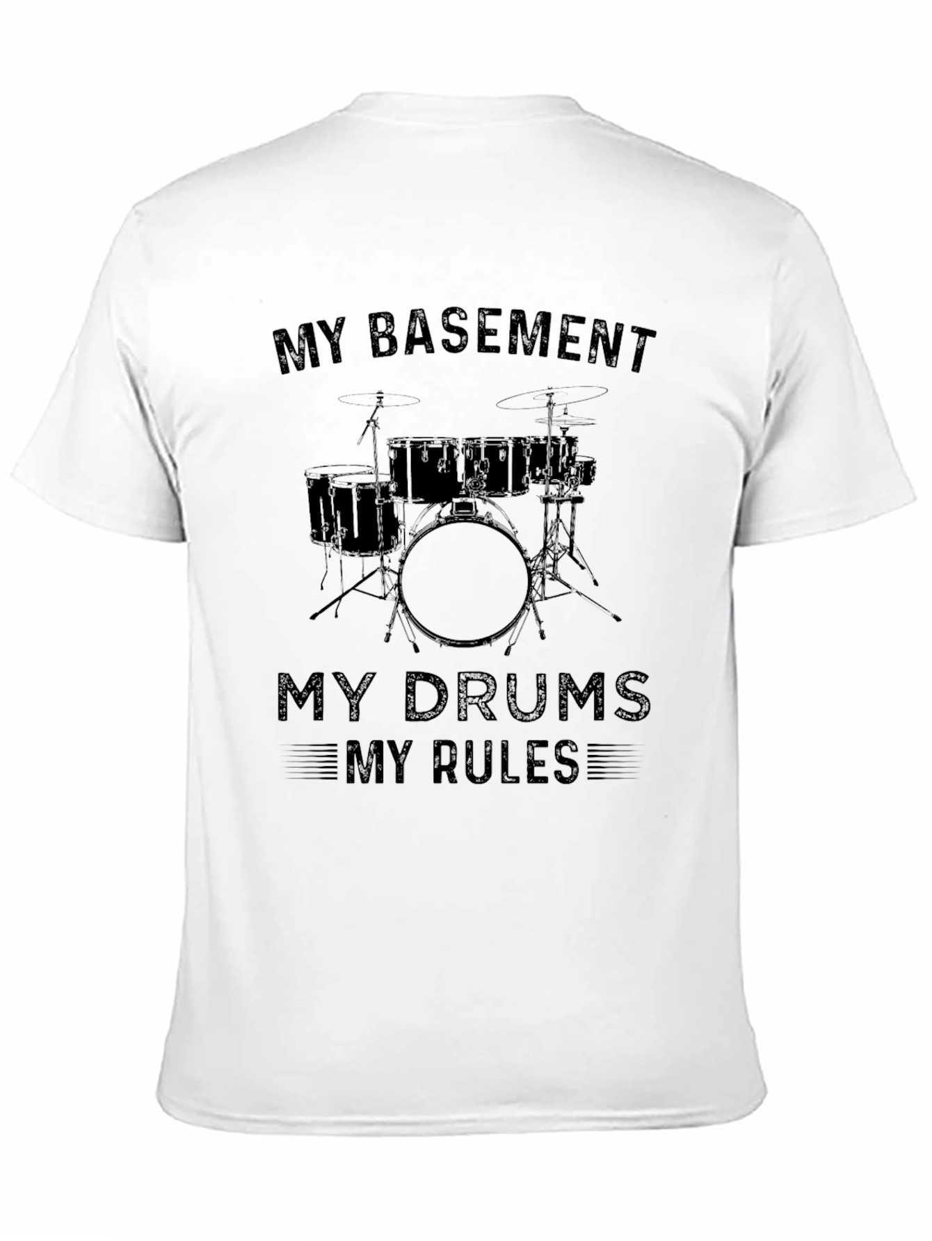 My Basement My Drums My Rules Black T-Shirt