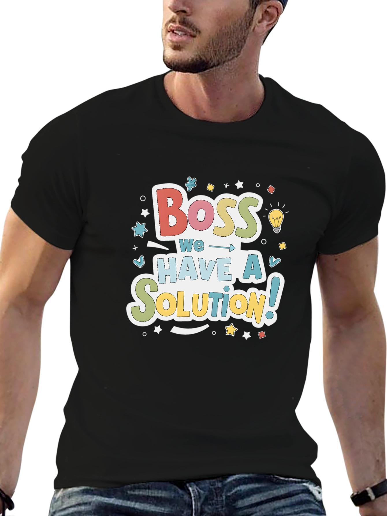 Boss We Have a Solution! Crewneck T-Shirt