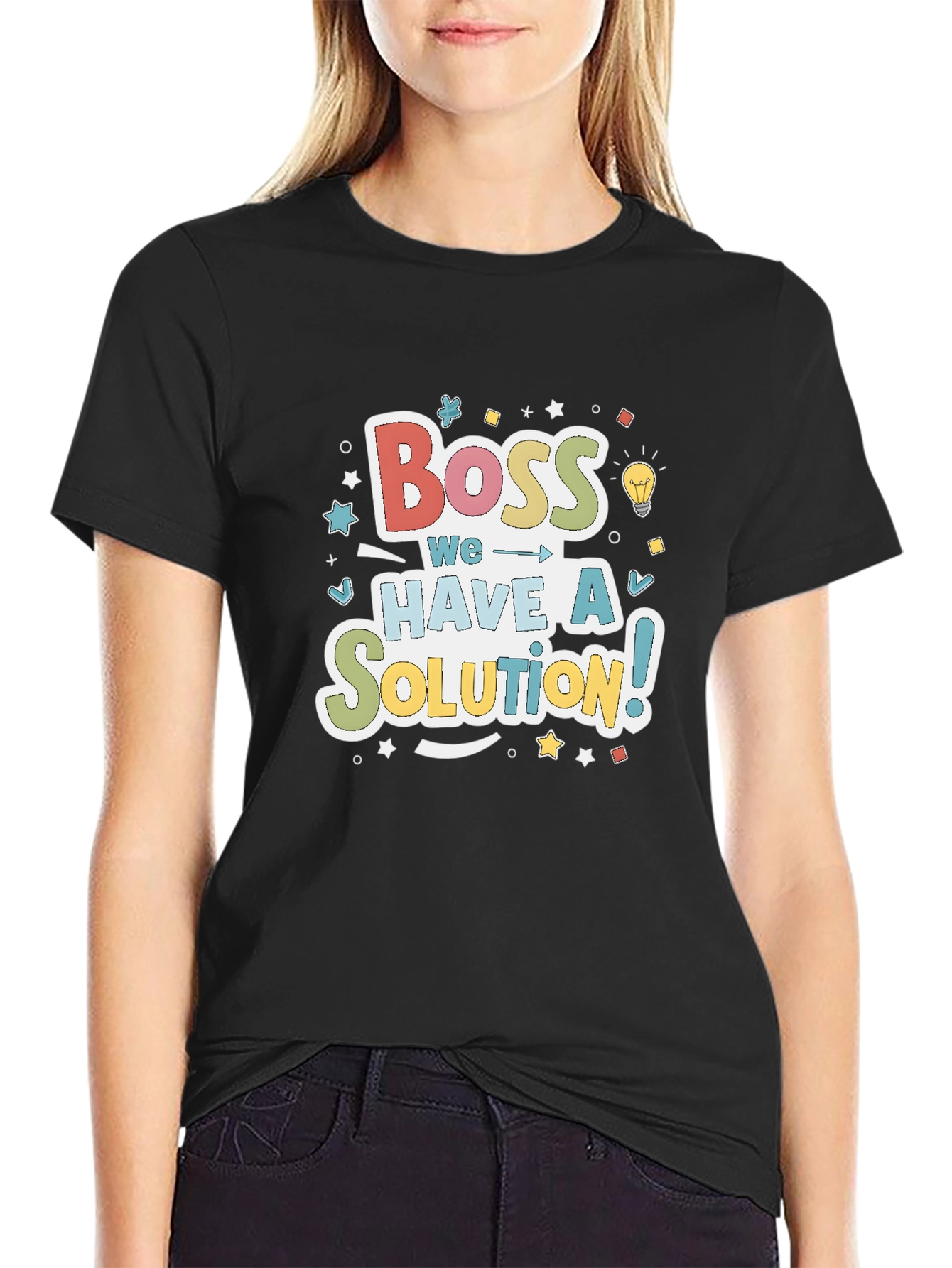 Boss We Have a Solution! Crewneck T-Shirt