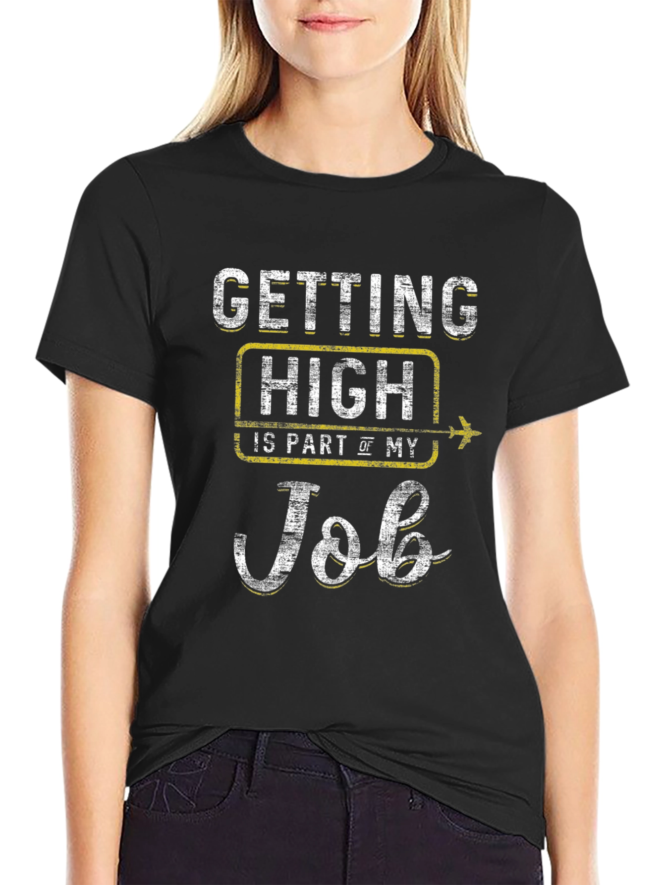 Getting High Is Part Of My Job T-Shirt